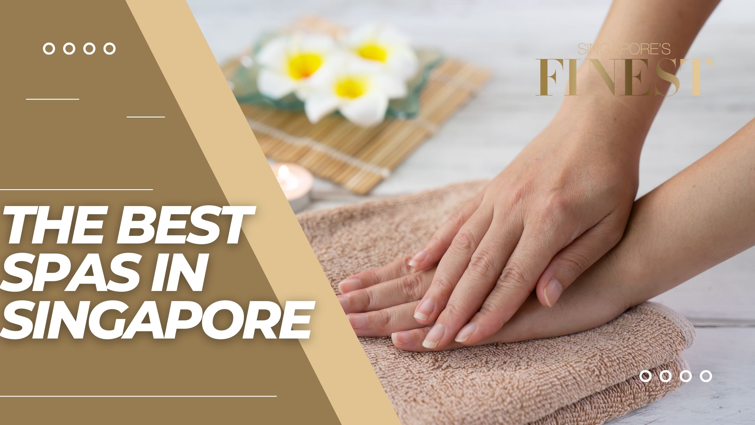The Finest Spas in Singapore