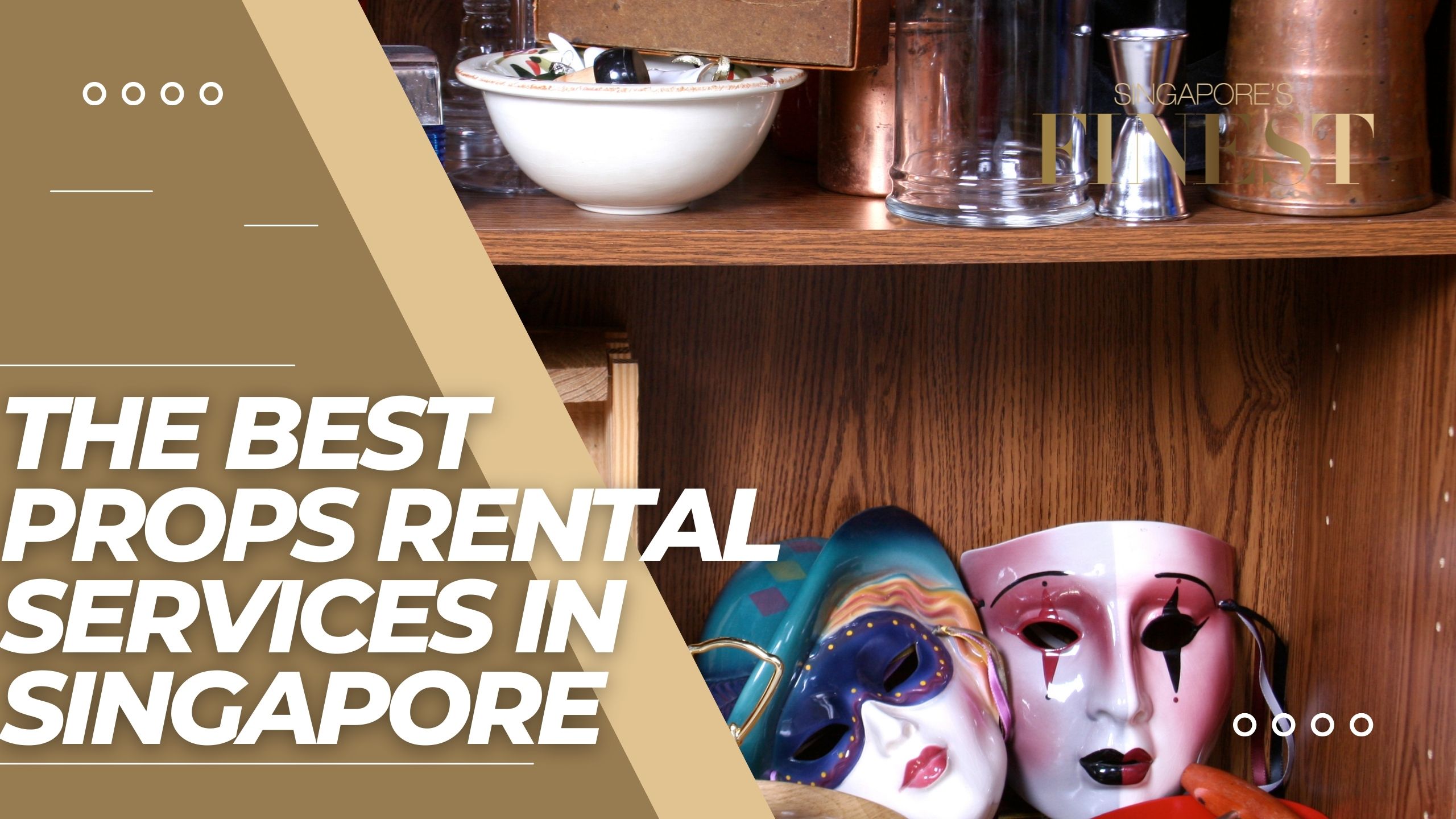 The Finest Props Rental Services in Singapore