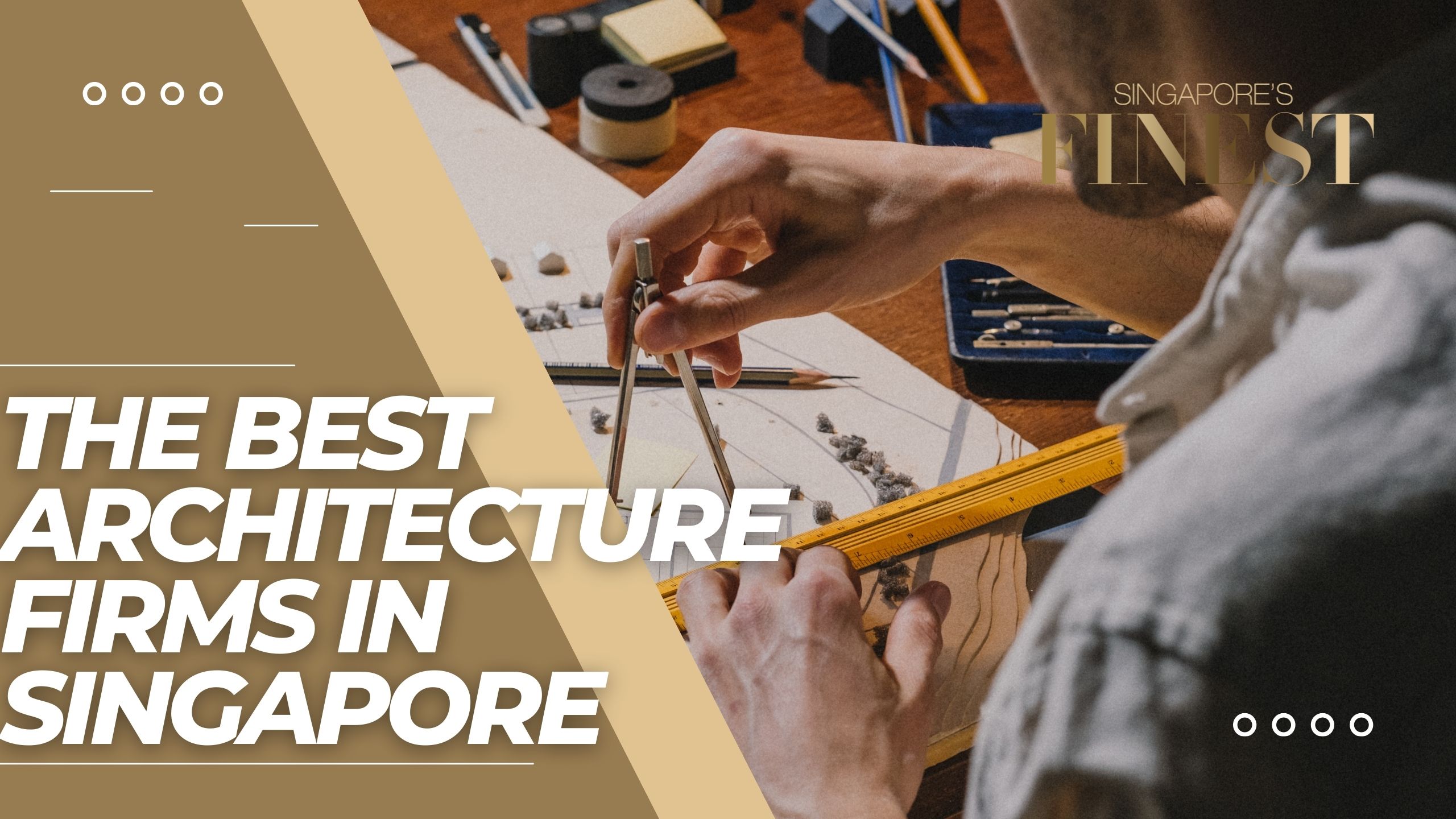 The Finest Architecture Firms in Singapore