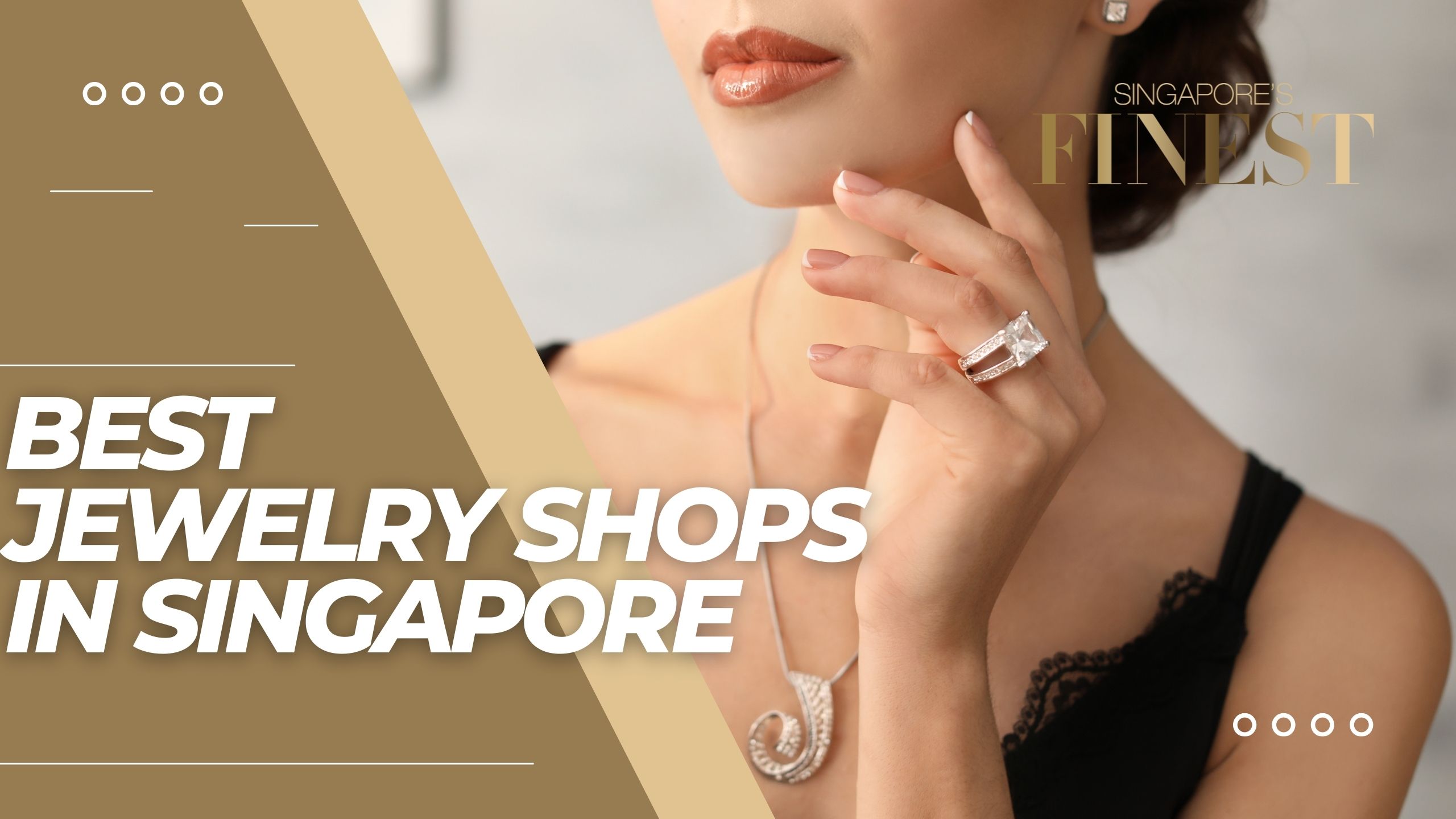 The Finest Jewelry Shops in Singapore
