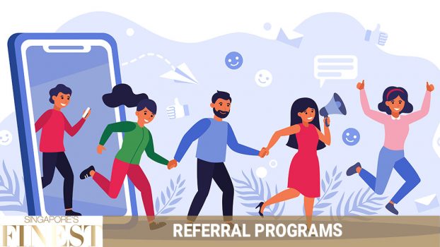The Finest Referral Programs in Singapore