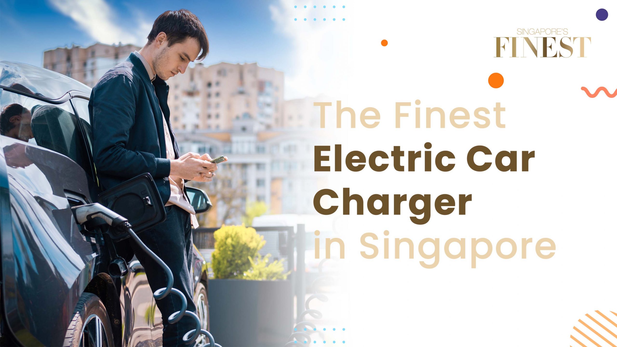 Finest Electric Car Charger in Singapore