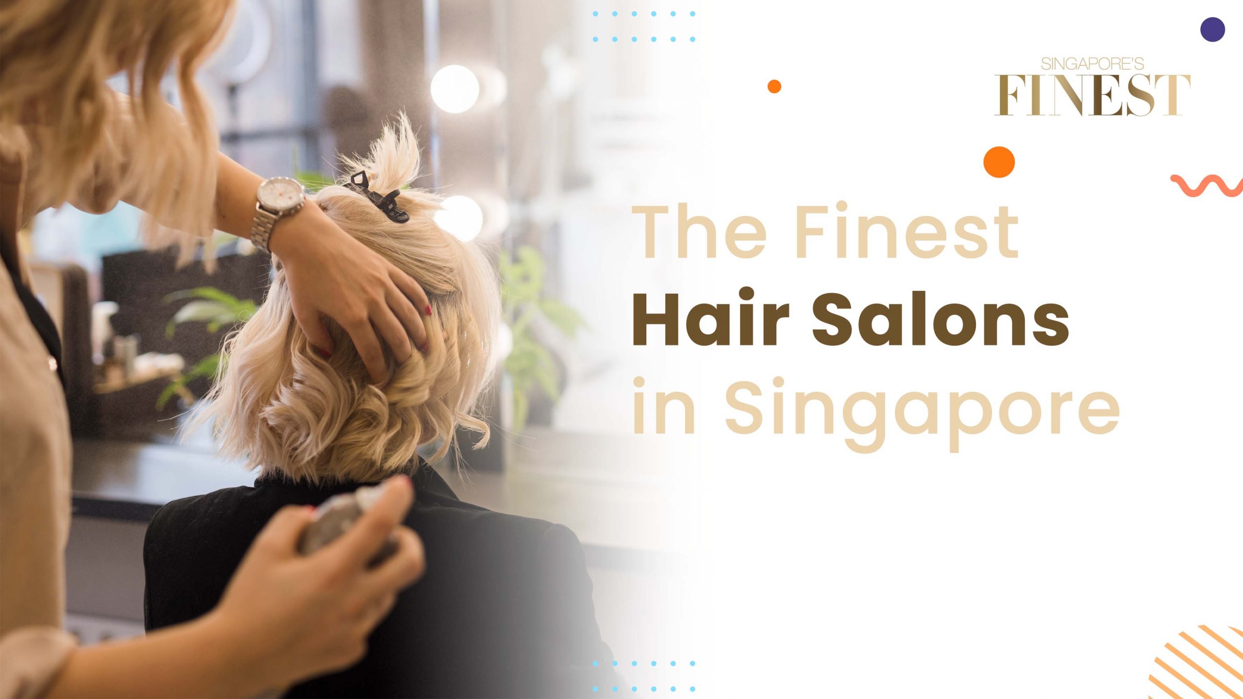 Finest Hair Salons in Singapore