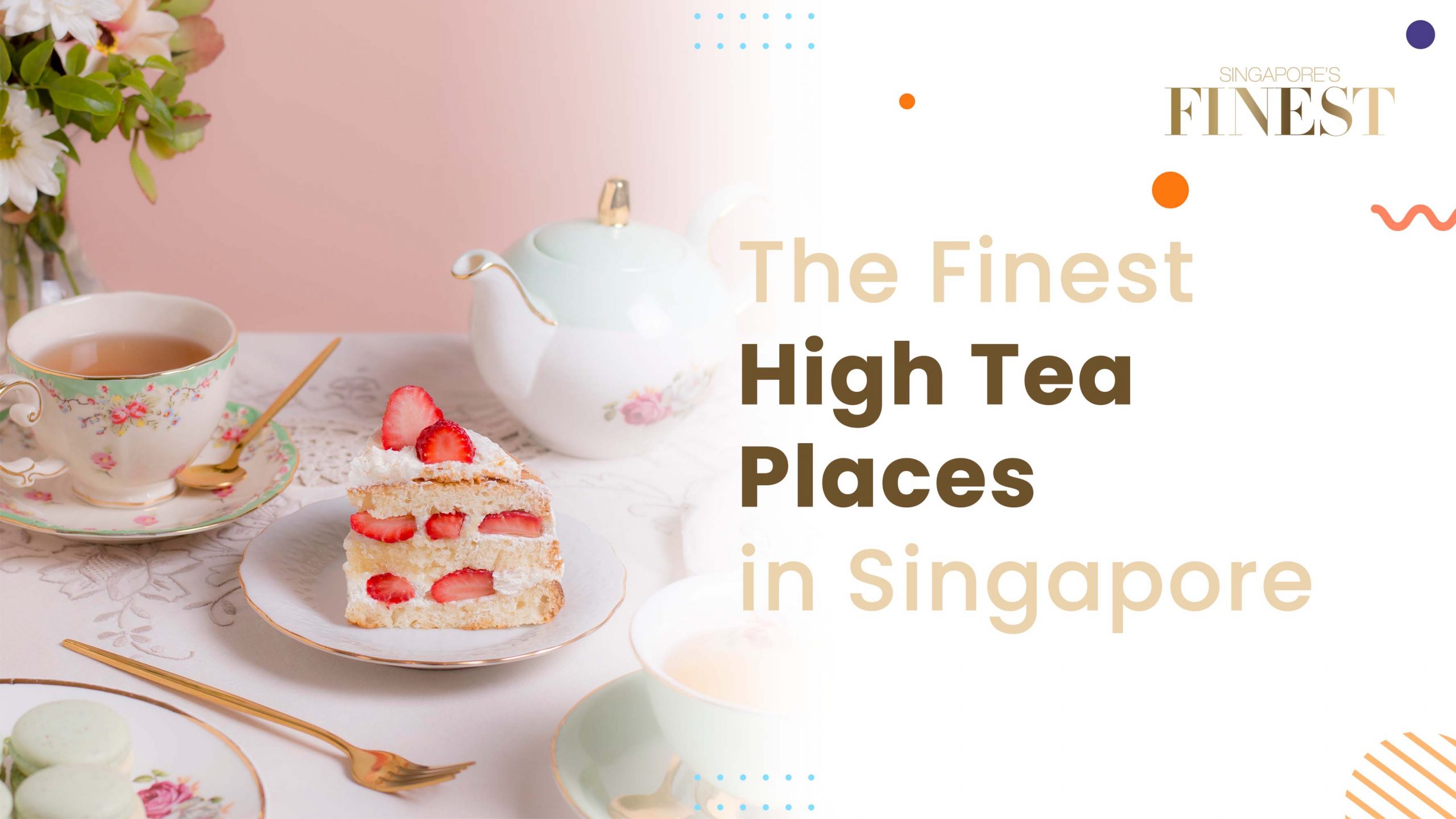 Finest High Tea Places in Singapore