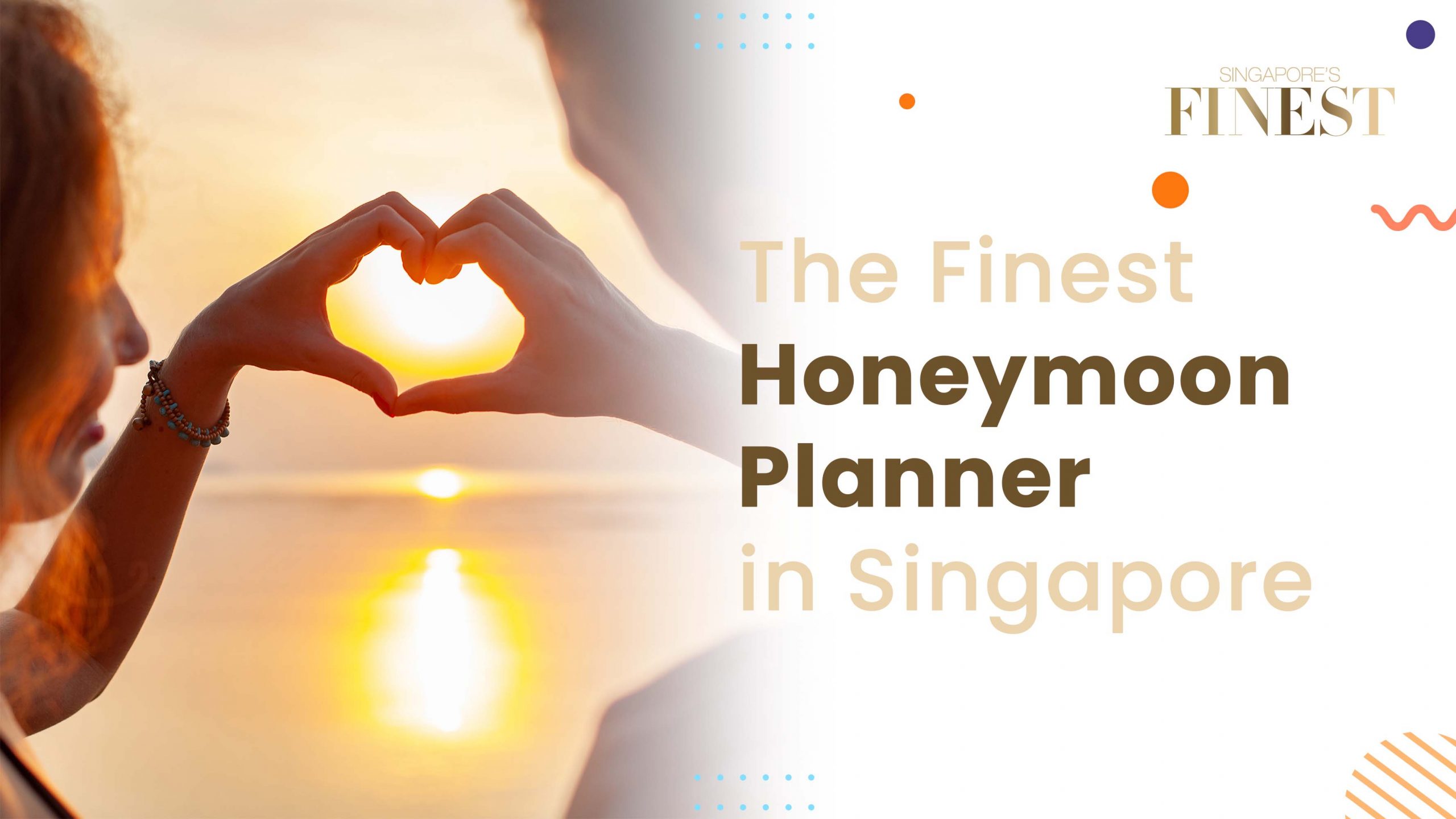 The Finest Honeymoon Planner in Singapore