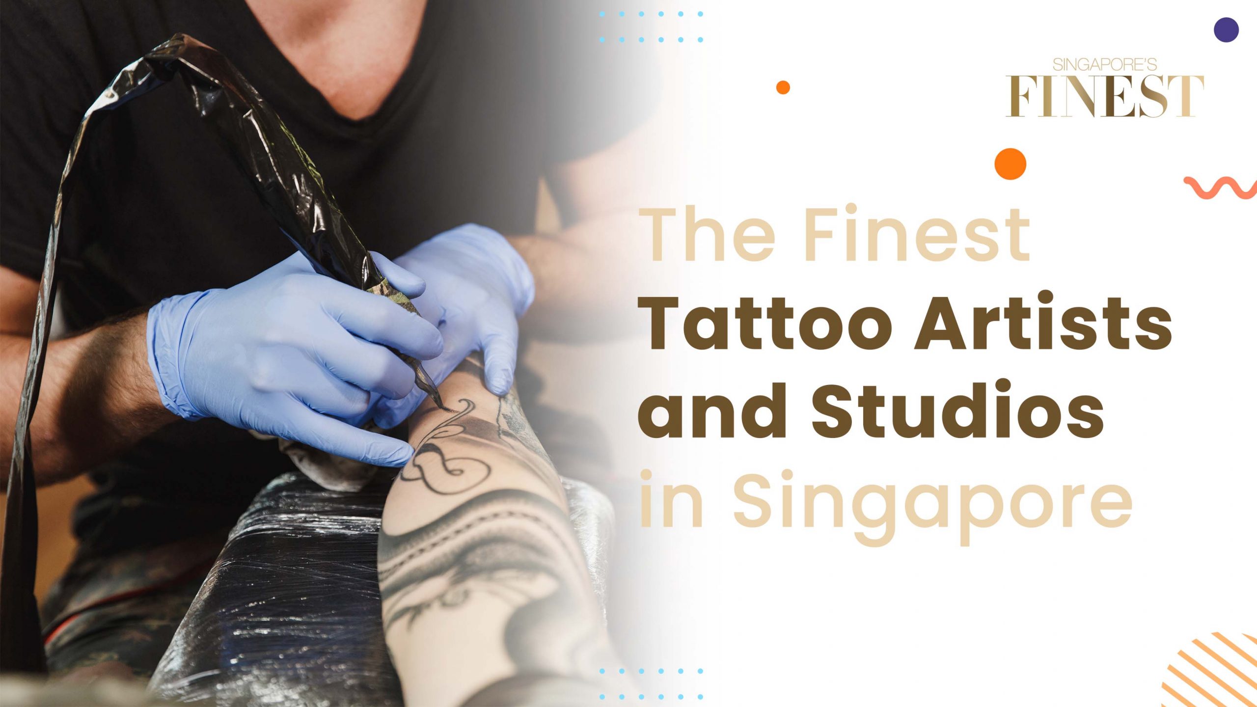Finest Tattoo Artists and Studios in Singapore