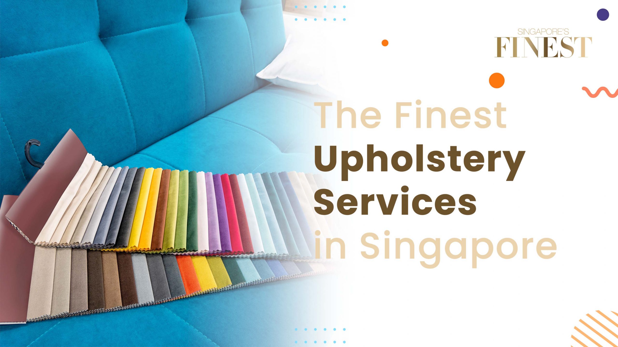 Finest Upholstery Services in Singapore