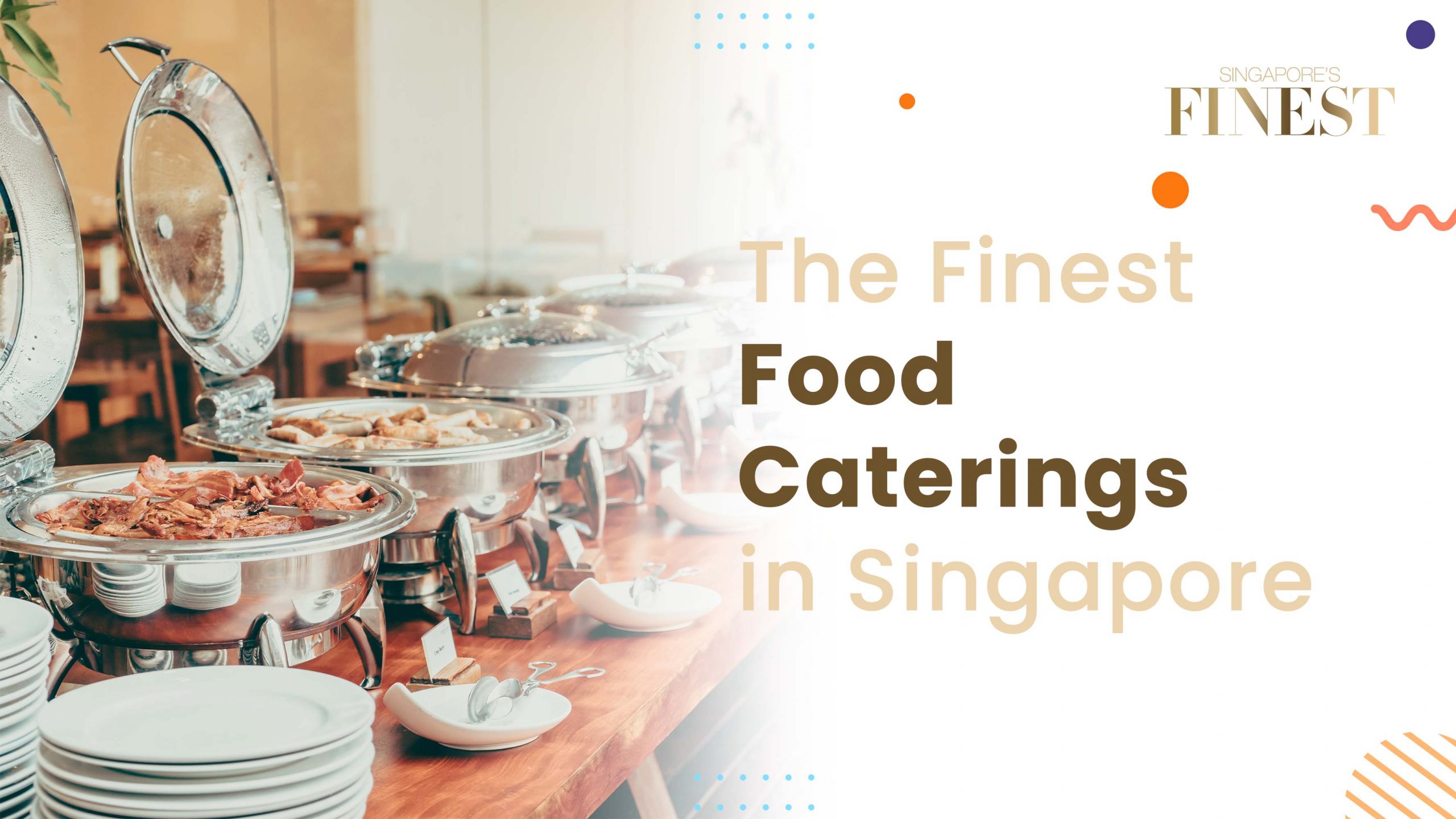 Finest Food Caterings in Singapore