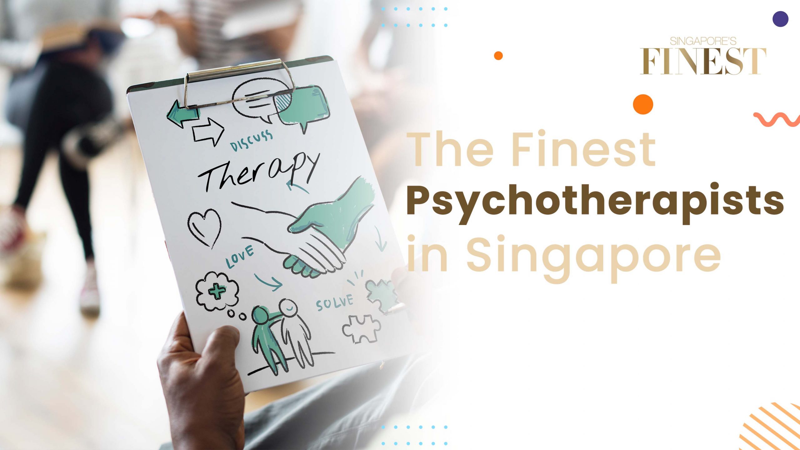 Finest Psychotherapists in Singapore