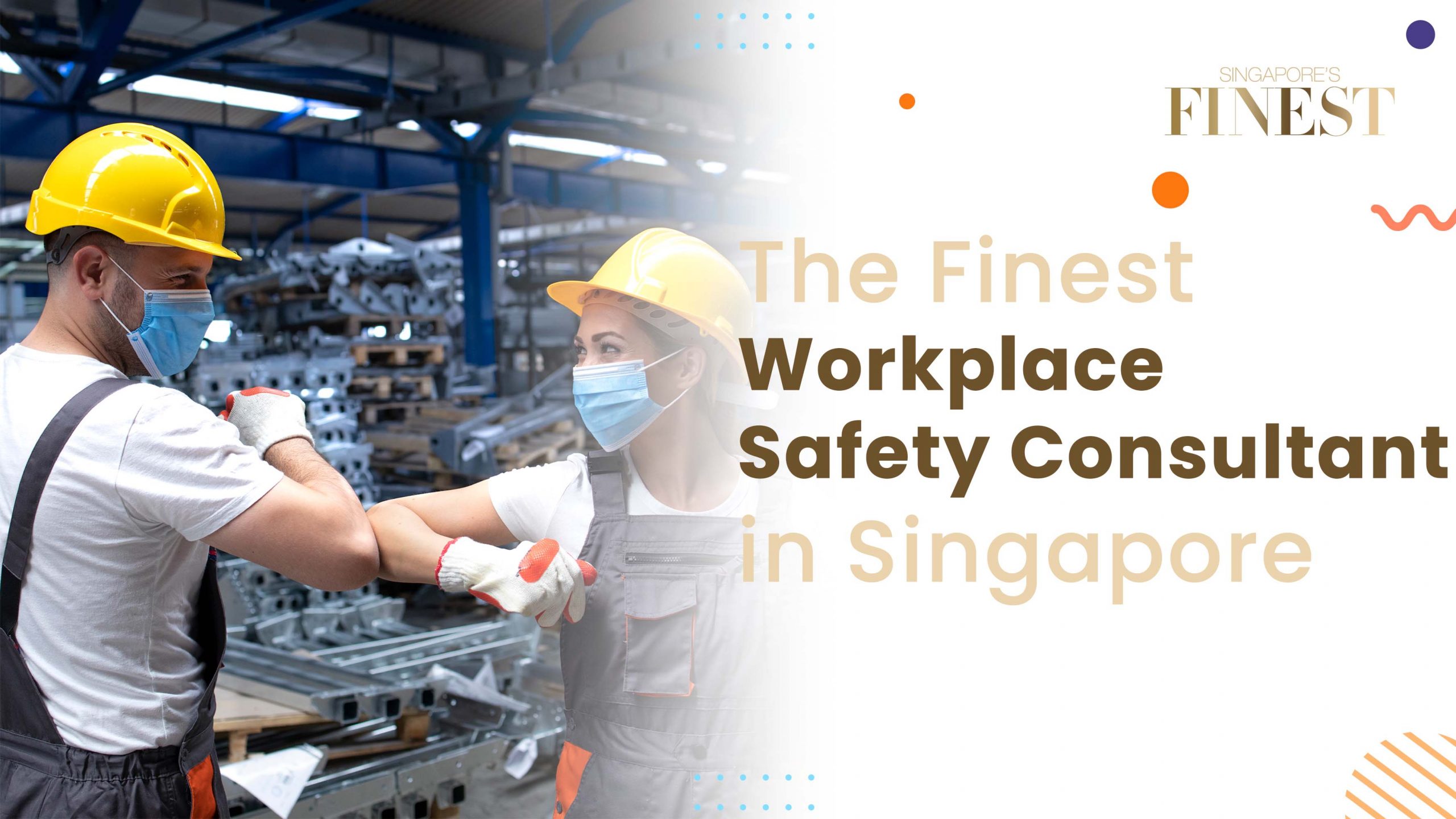 Finest Workplace Safety Consultant in Singapore
