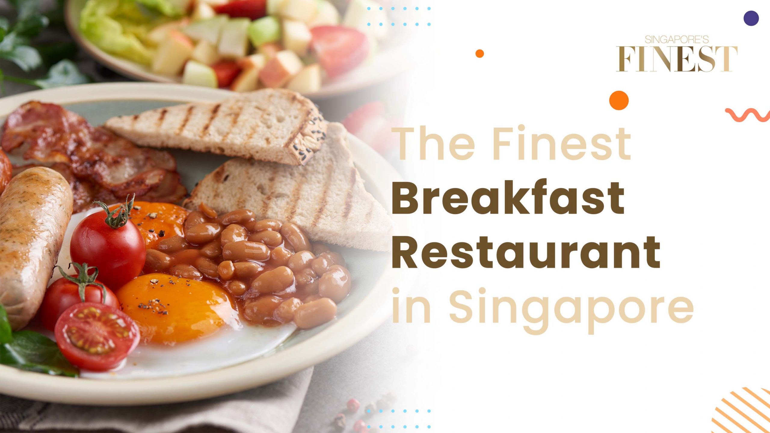 Finest Breakfast Restaurant in Singapore