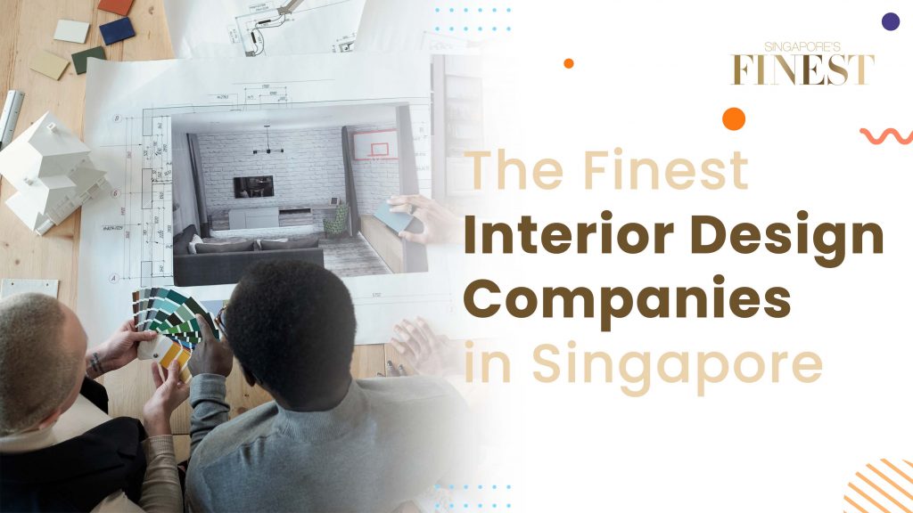 23 Trustworthy Interior Design Companies in Singapore [2025]