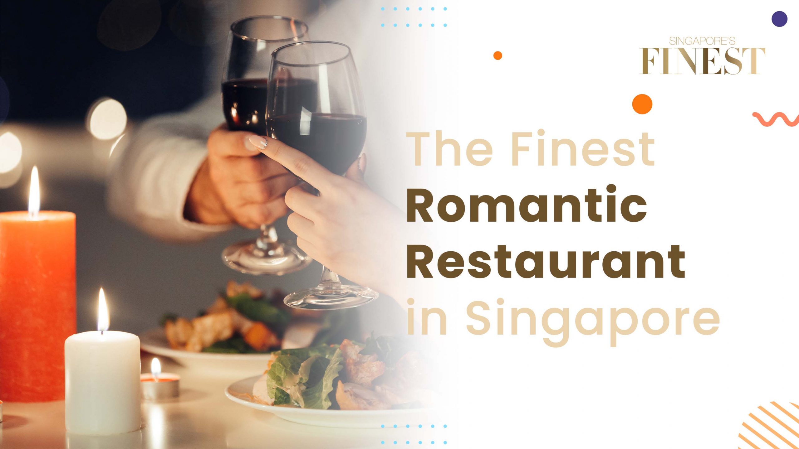 Finest Romantic Restaurant in Singapore