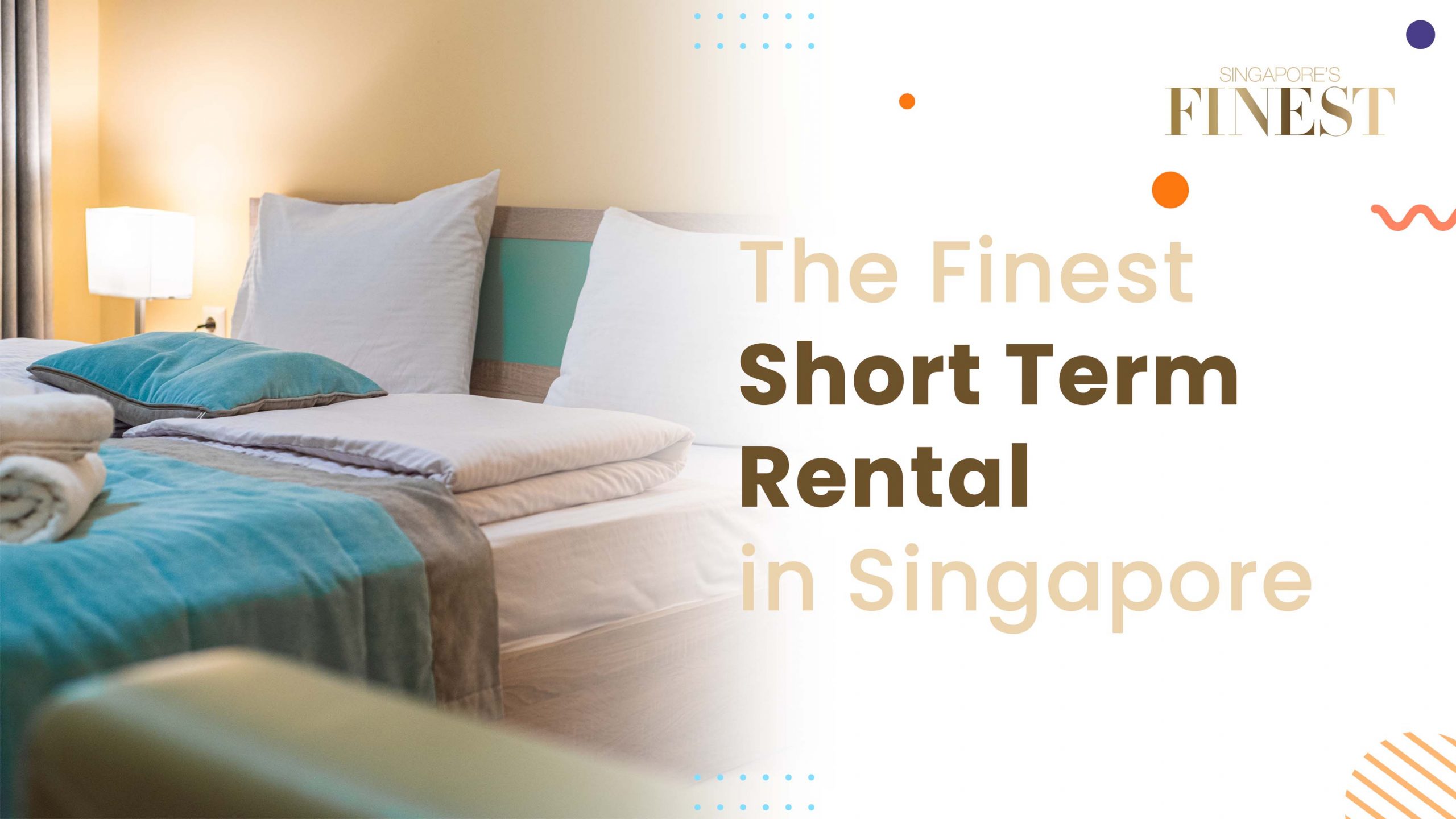 Finest Short Term Rental in Singapore