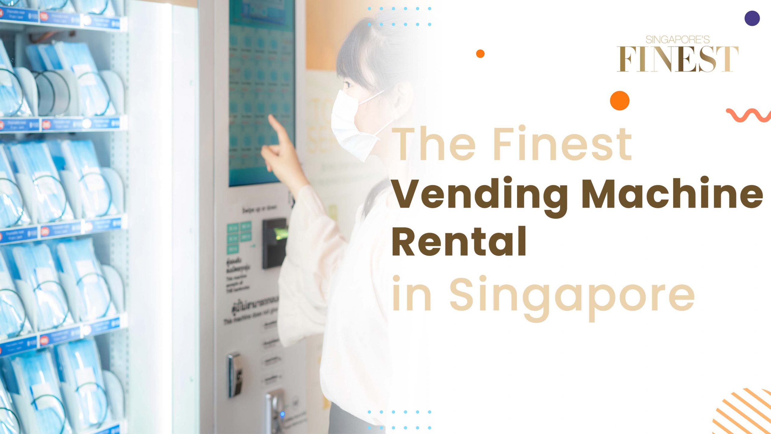 The Finest Vending Machine Rentals in Singapore