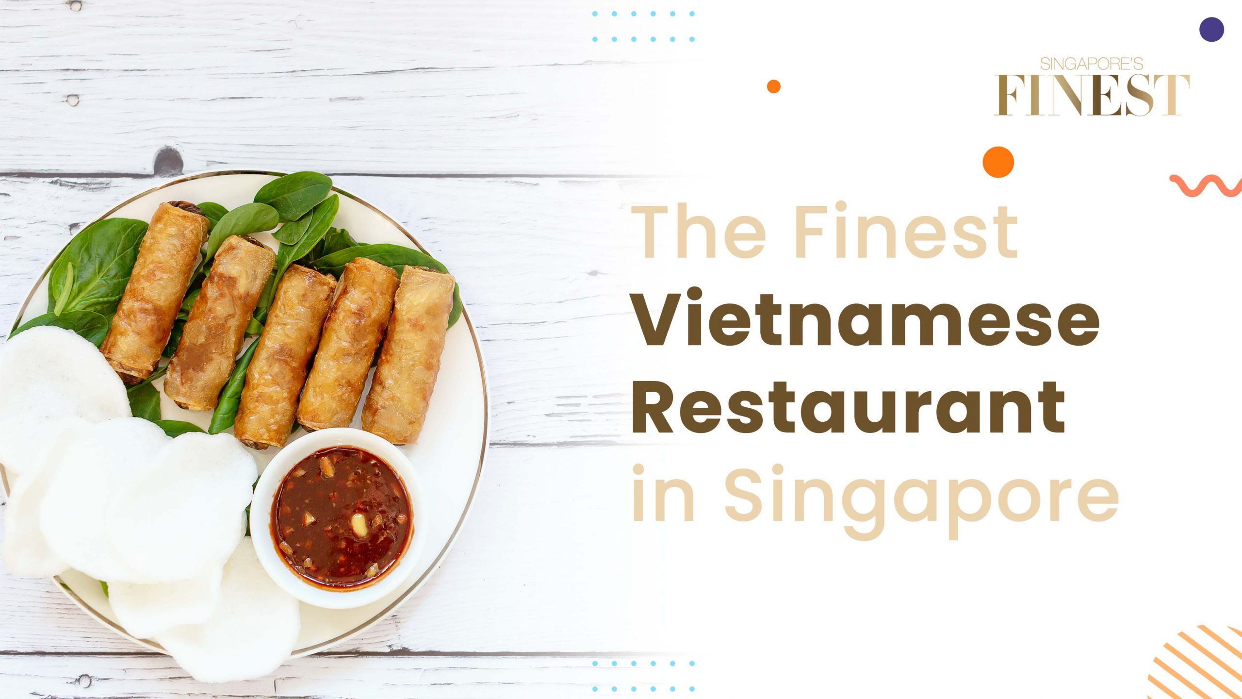 Finest Vietnamese Restaurant in Singapore