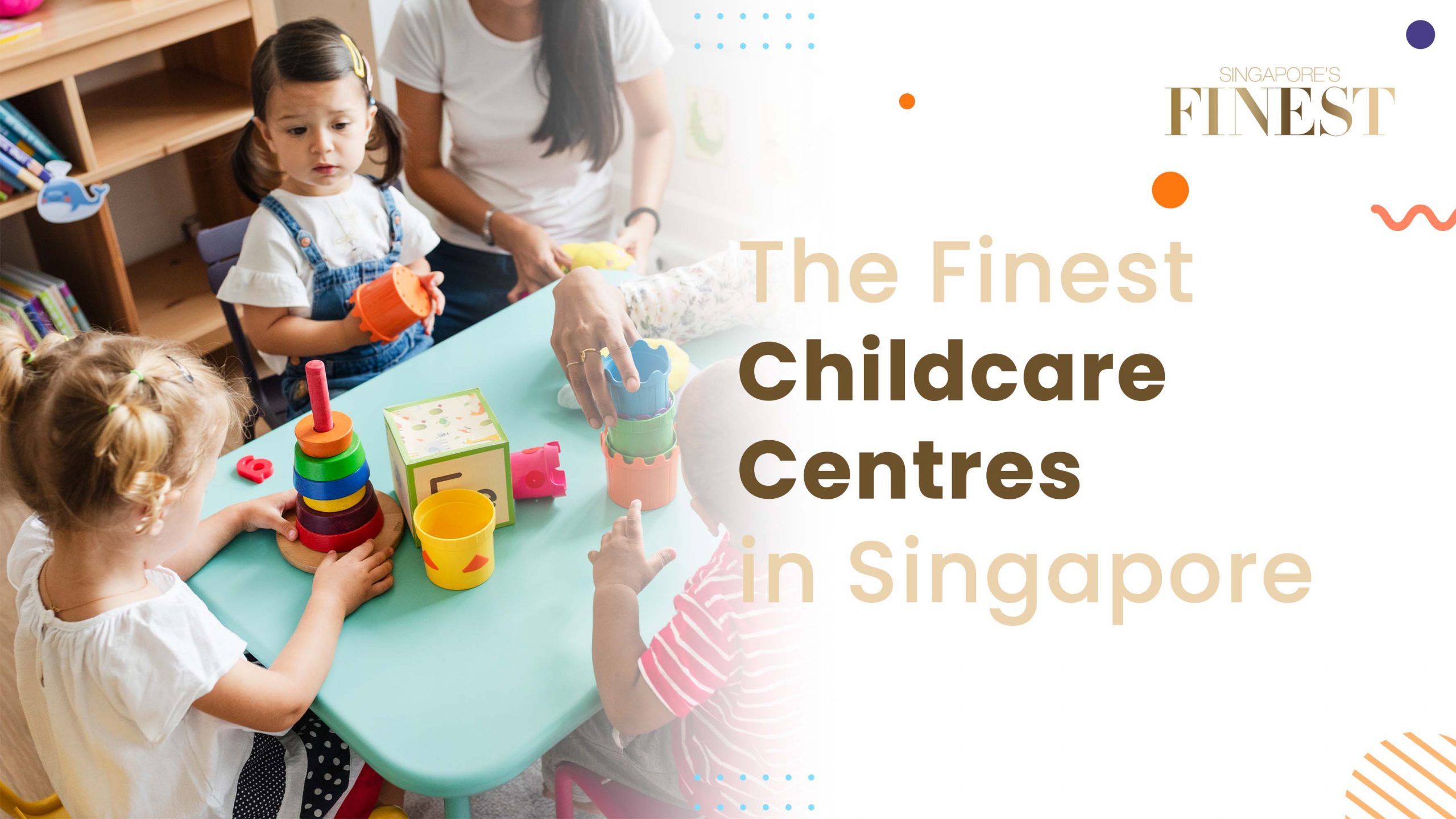 Finest Childcare Centres in Singapore