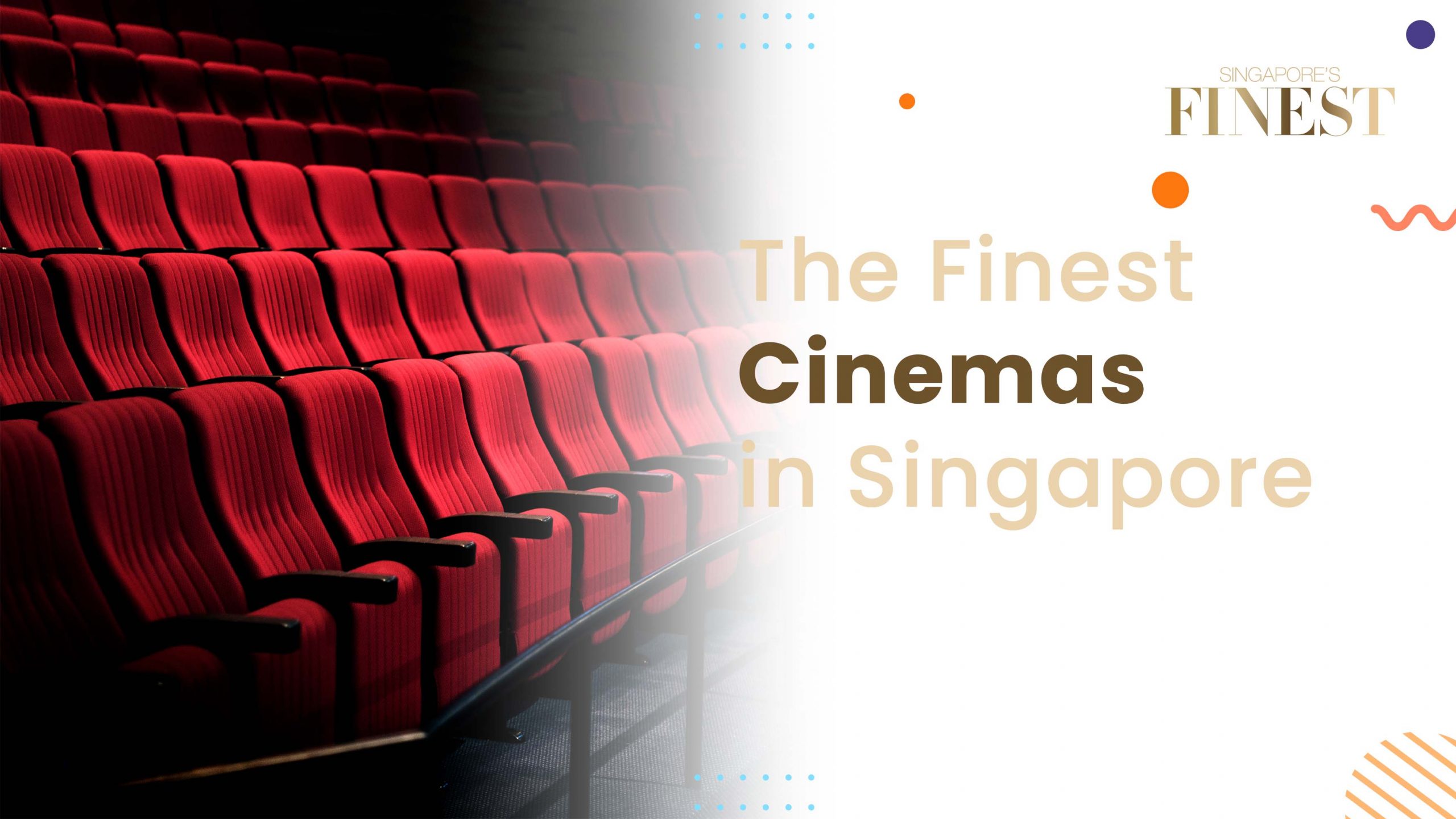 Finest Cinemas in Singapore