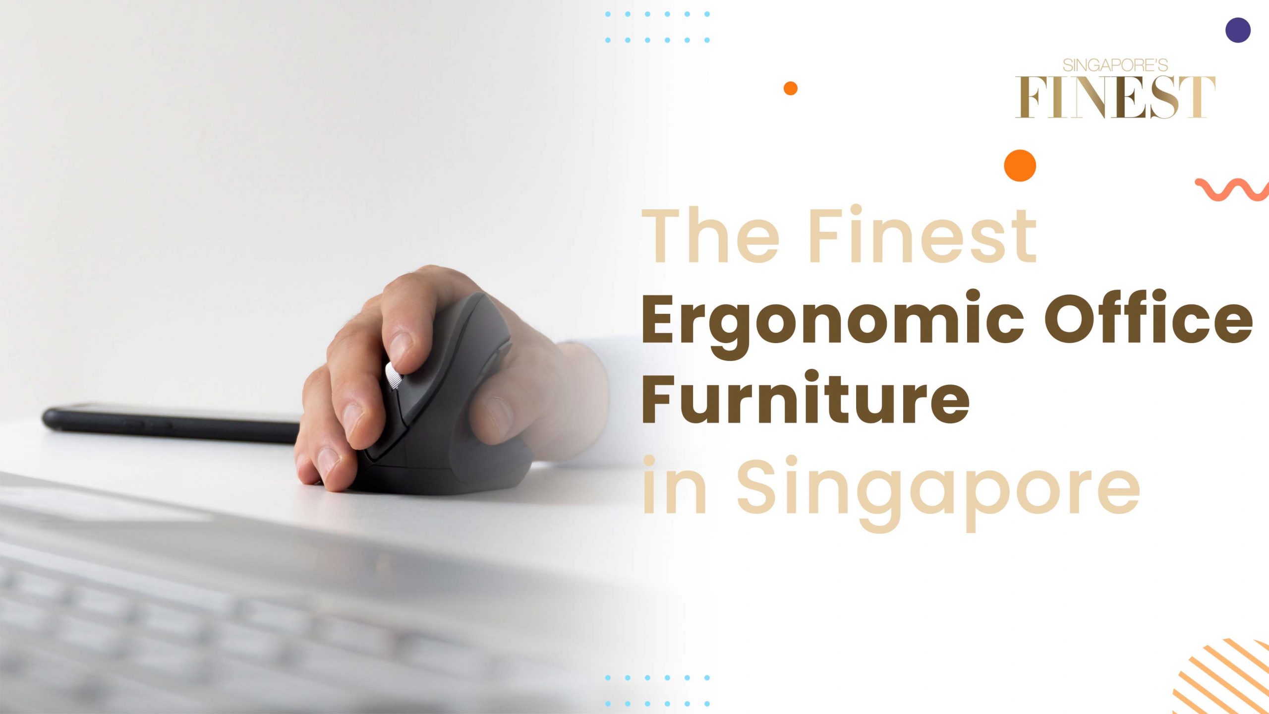 Finest Ergonomic Office Furniture in Singapore
