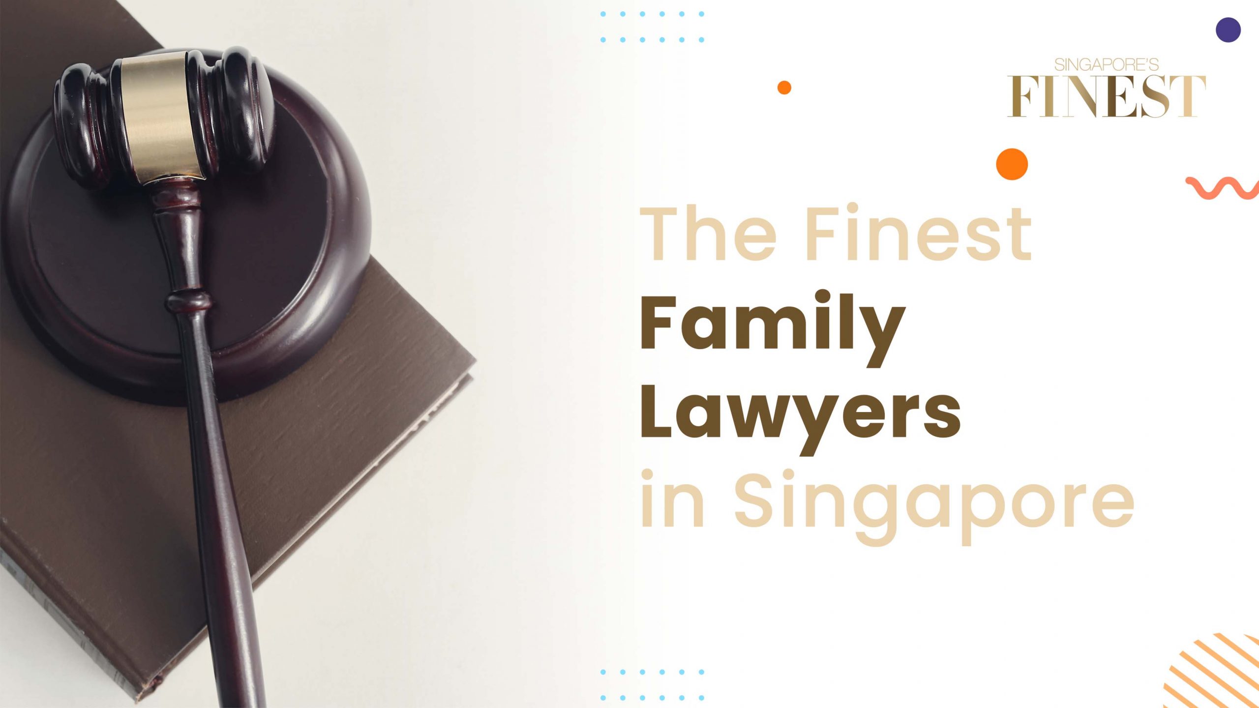 Finest Family Lawyers in Singapore