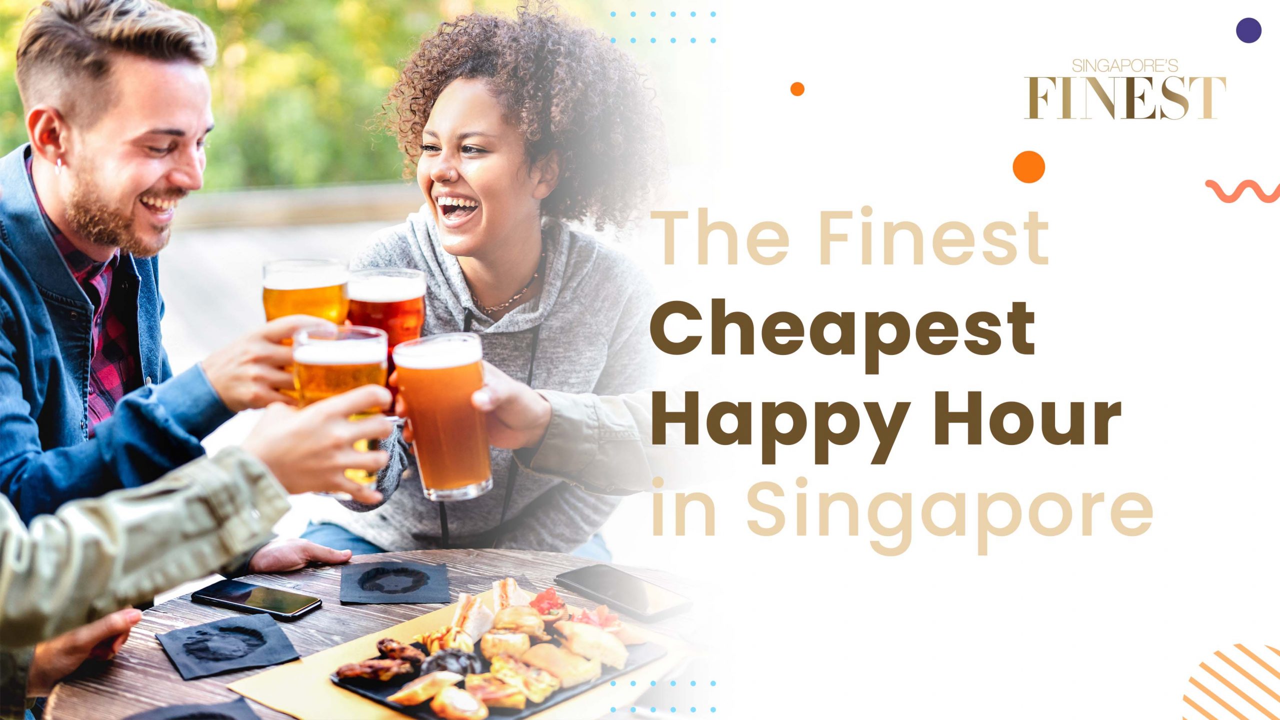 Finest Cheapest Happy Hour in Singapore