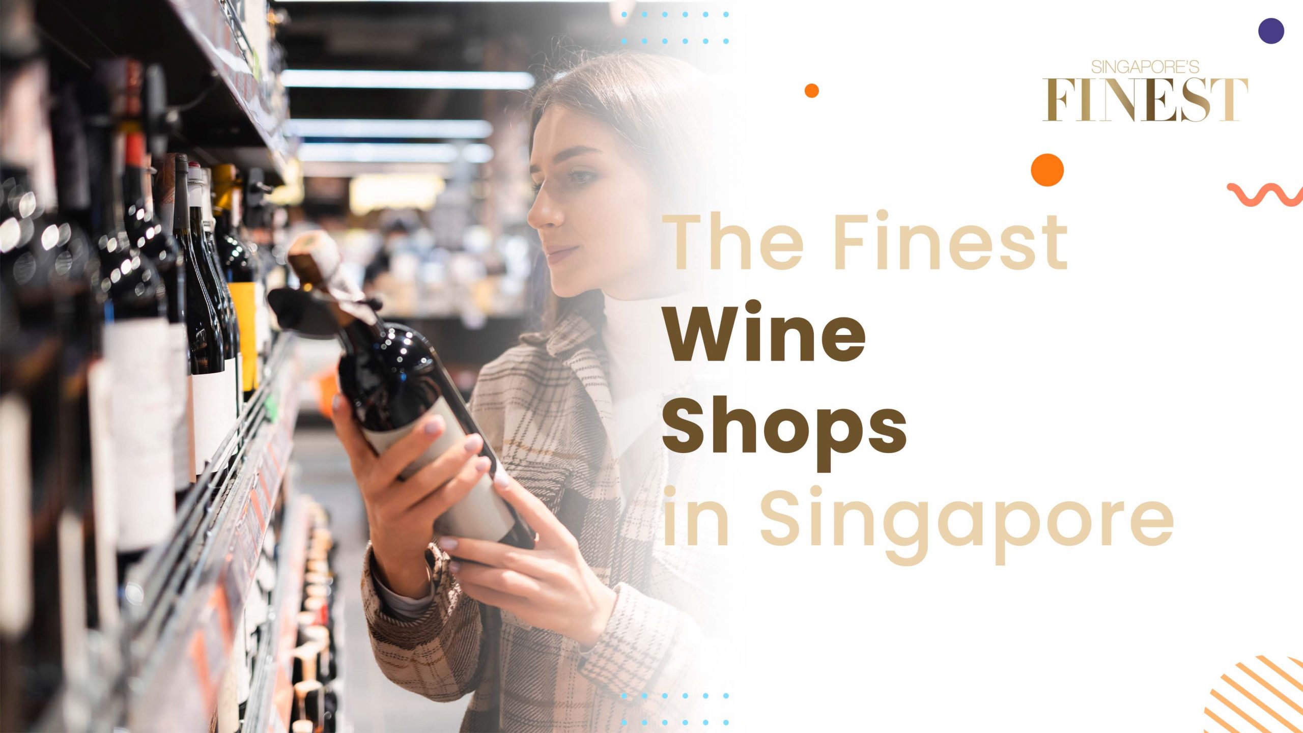 The Finest Wine Shops in Singapore