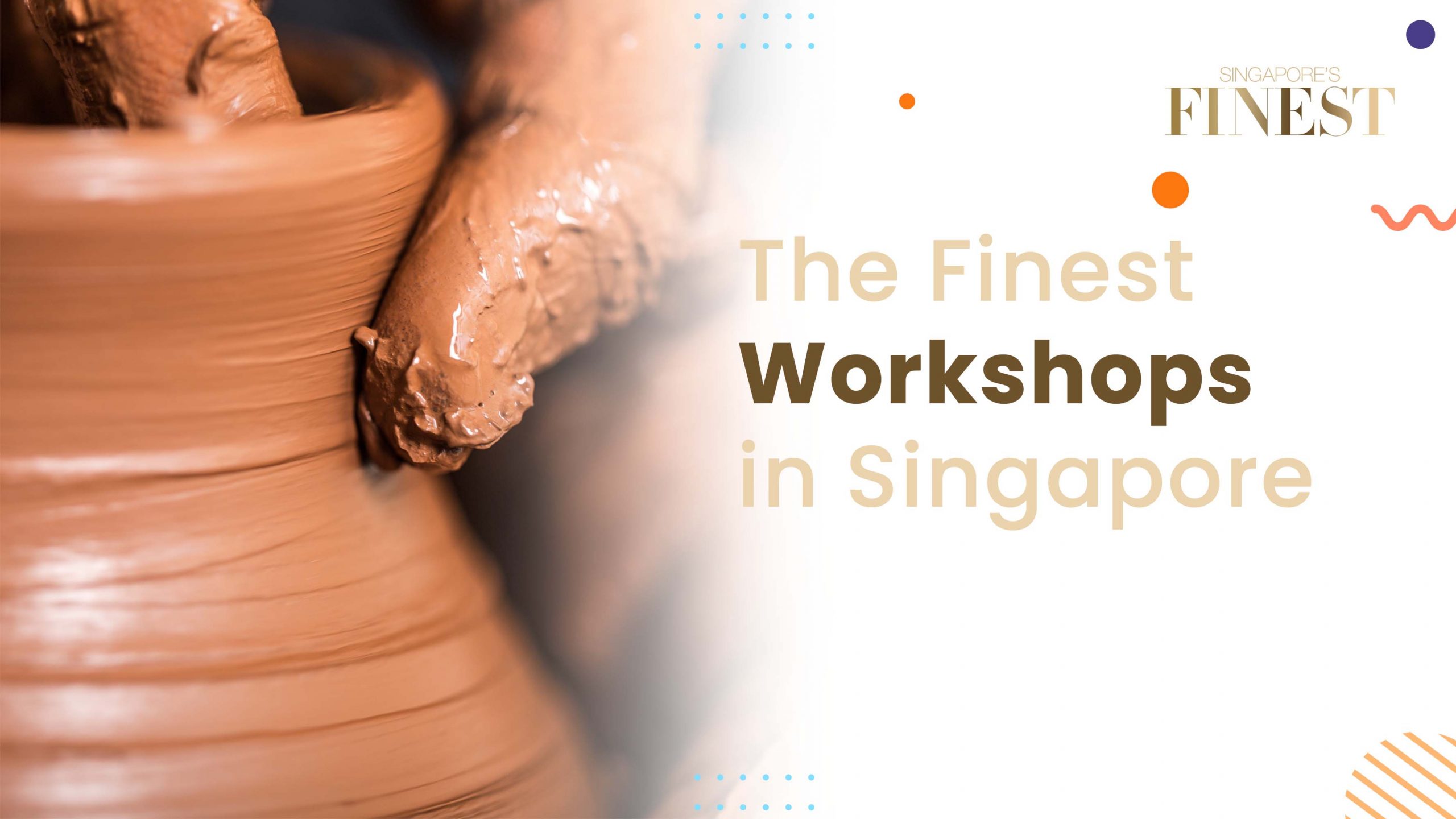 Finest Workshops In Singapore