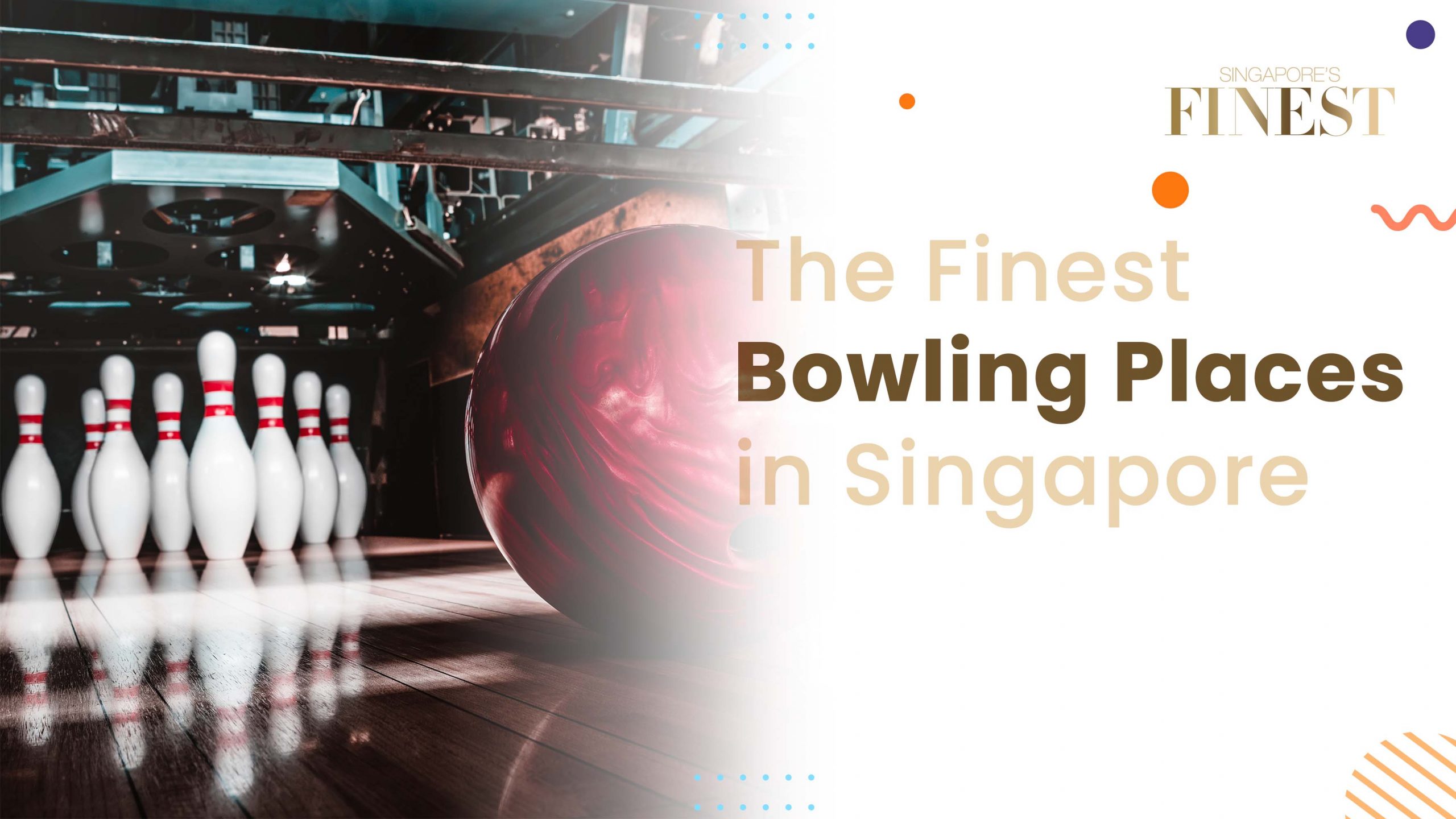 Finest Bowling Places in Singapore