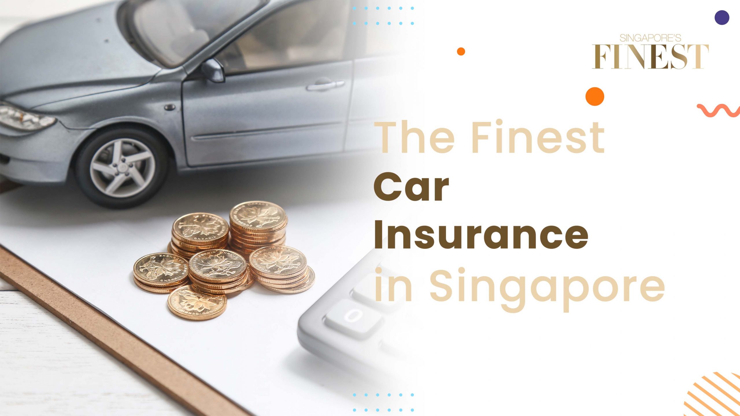 Finest Car Insurance in Singapore