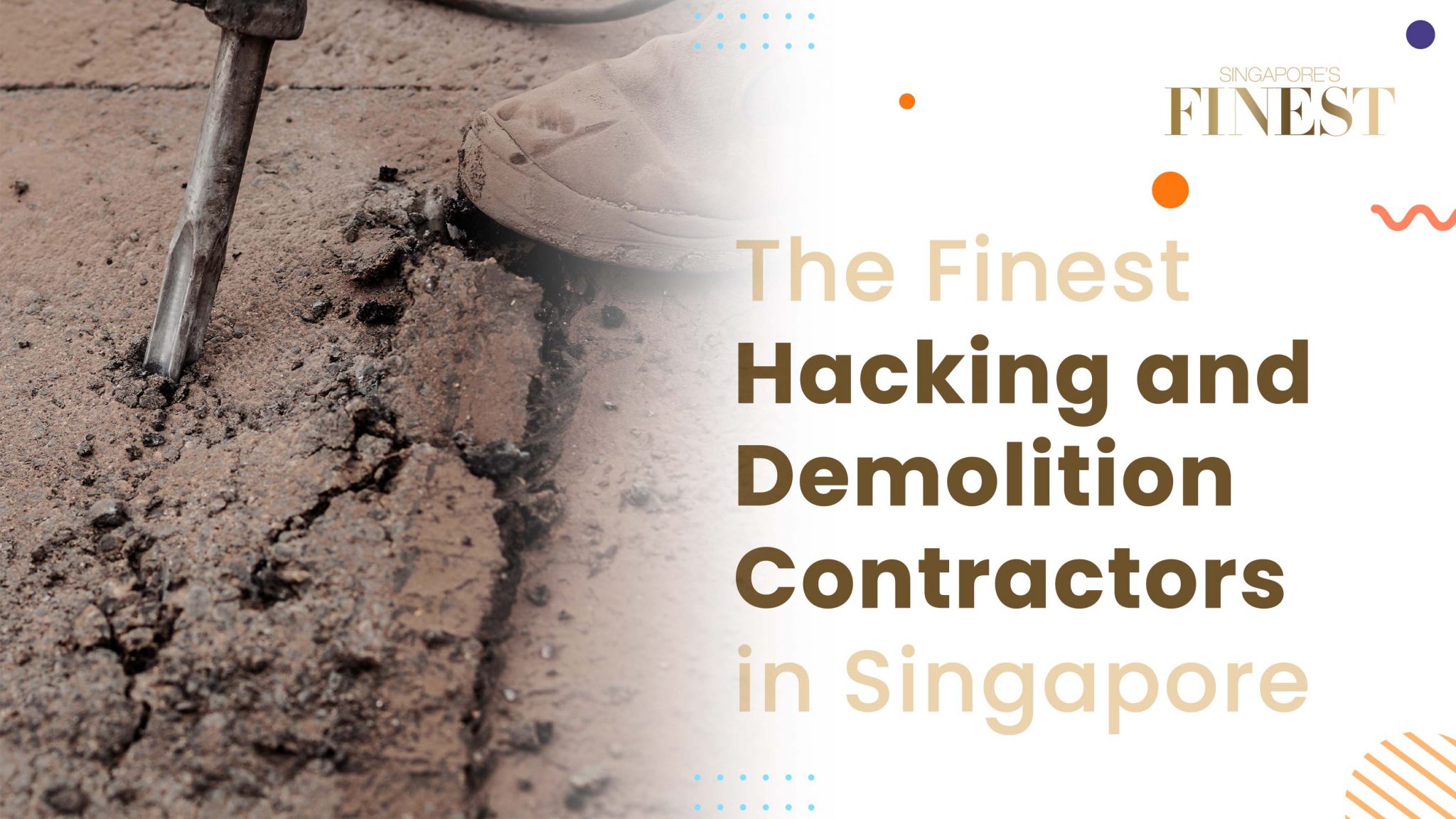 10 Trustworthy Hacking And Demolition Contractors In Singapore [2024]