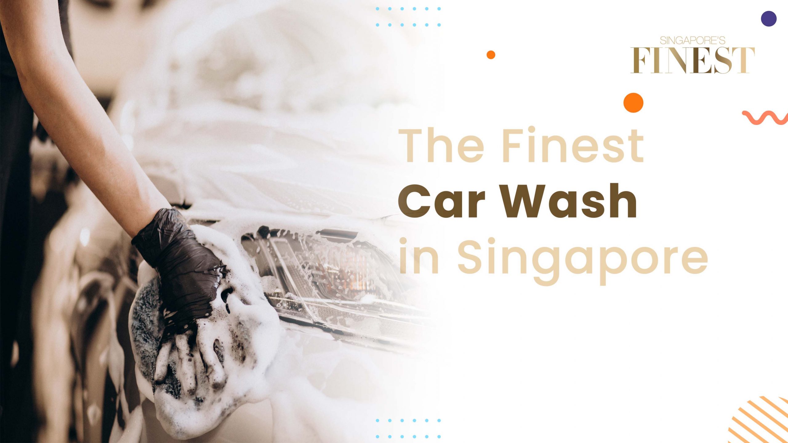 The Finest Car Wash in Singapore