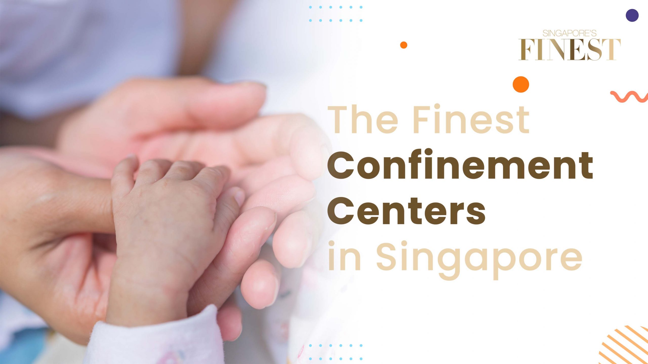 The Finest Confinement Centers in Singapore