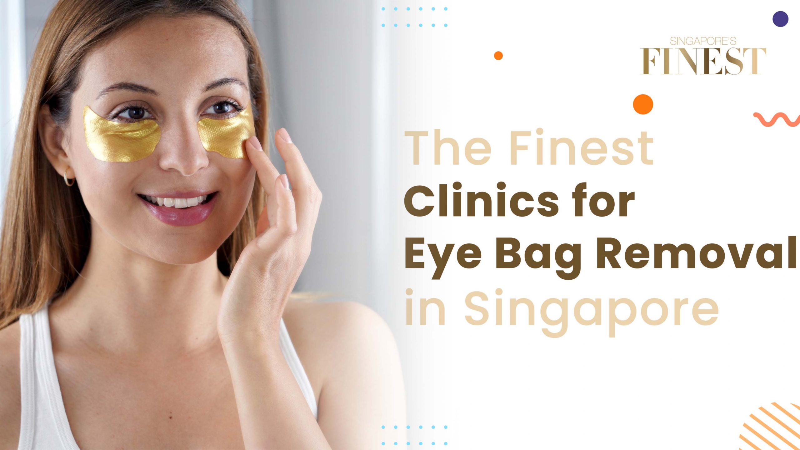 Finest Clinics for Eye Bag Removal in Singapore