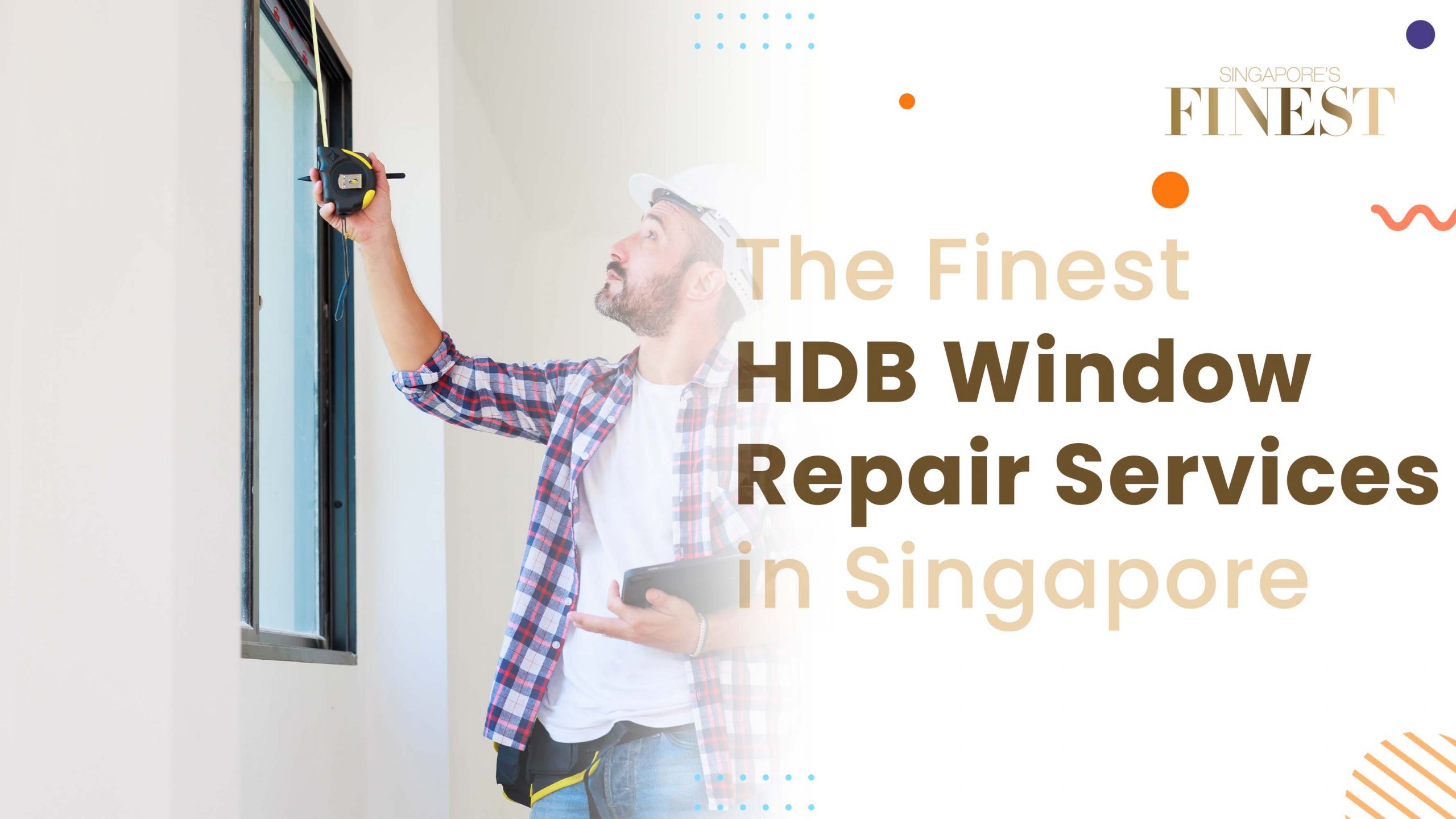 Finest HDB Window Repair Services in Singapore