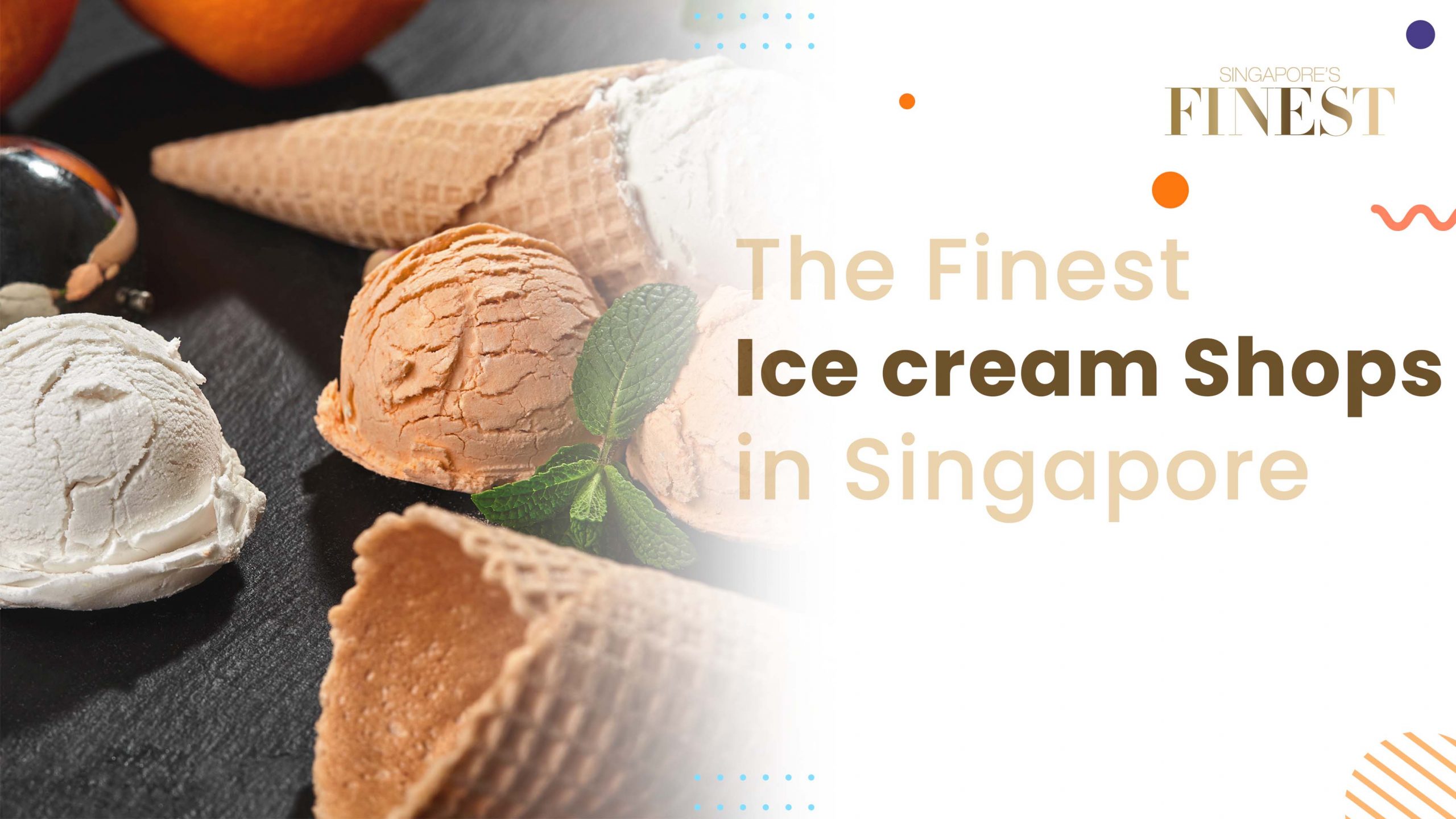Finest Ice Cream Shops in Singapore