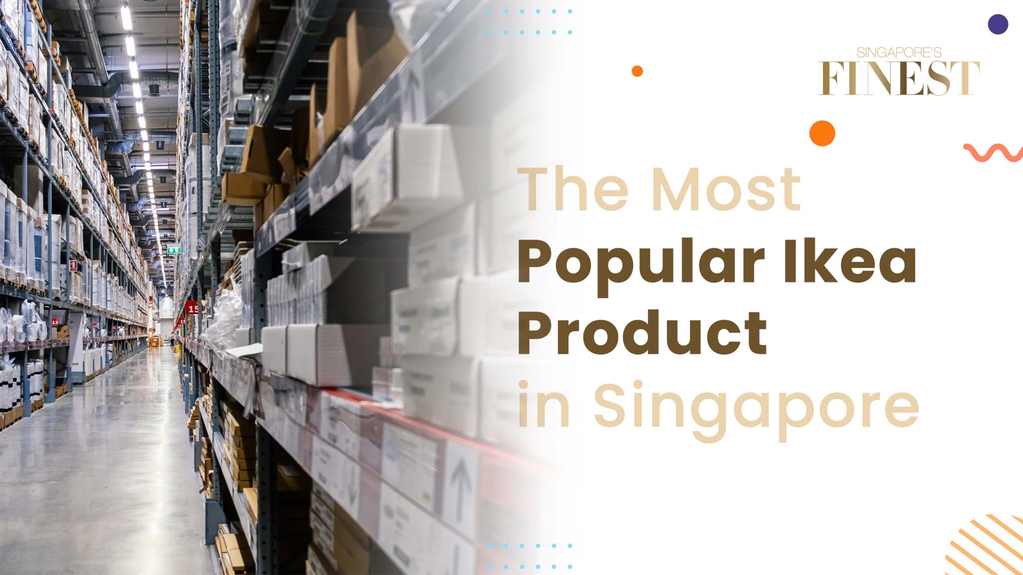 The Most Popular IKEA Products in Singapore [2024]
