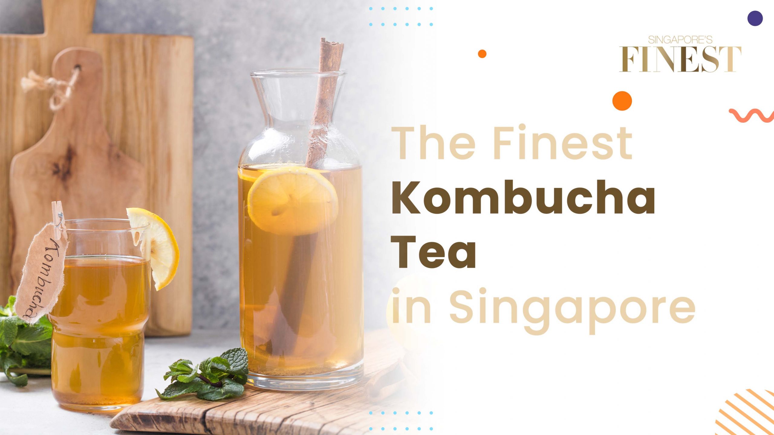 Finest Kombucha Tea in Singapore