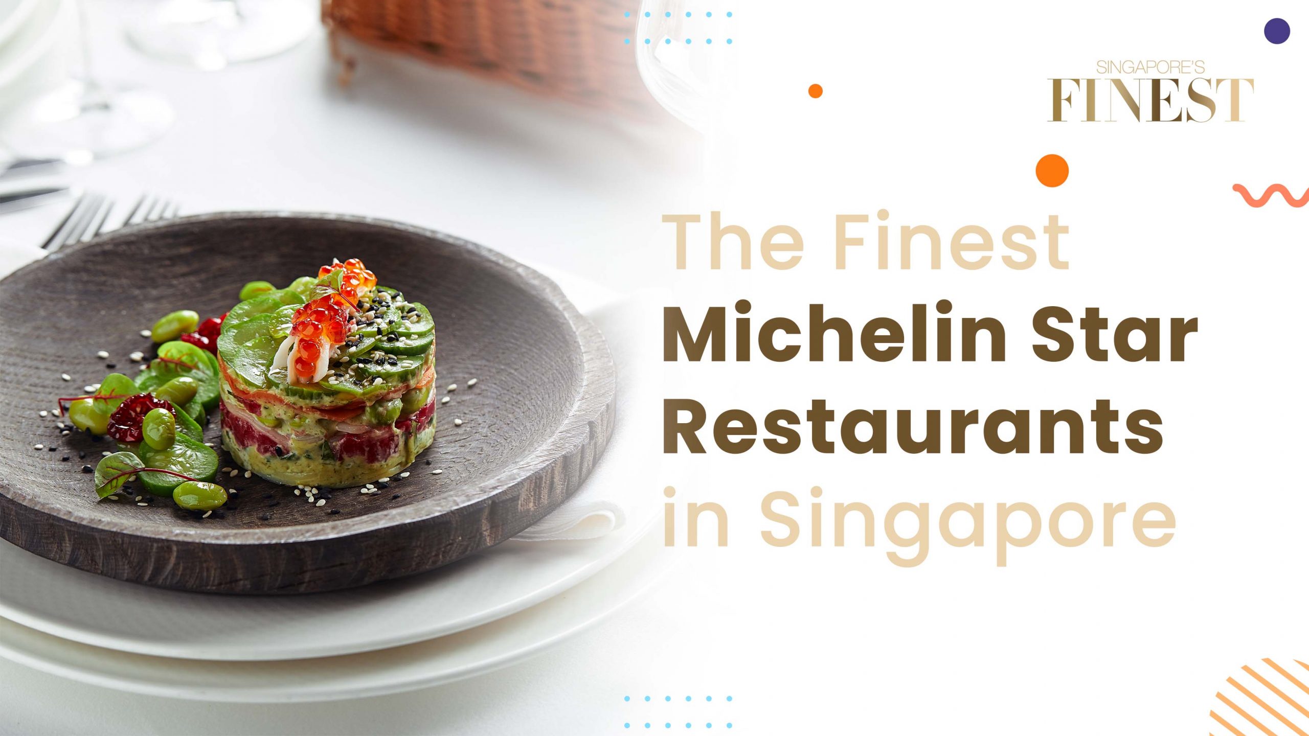 Finest Michelin Star Restaurants in Singapore