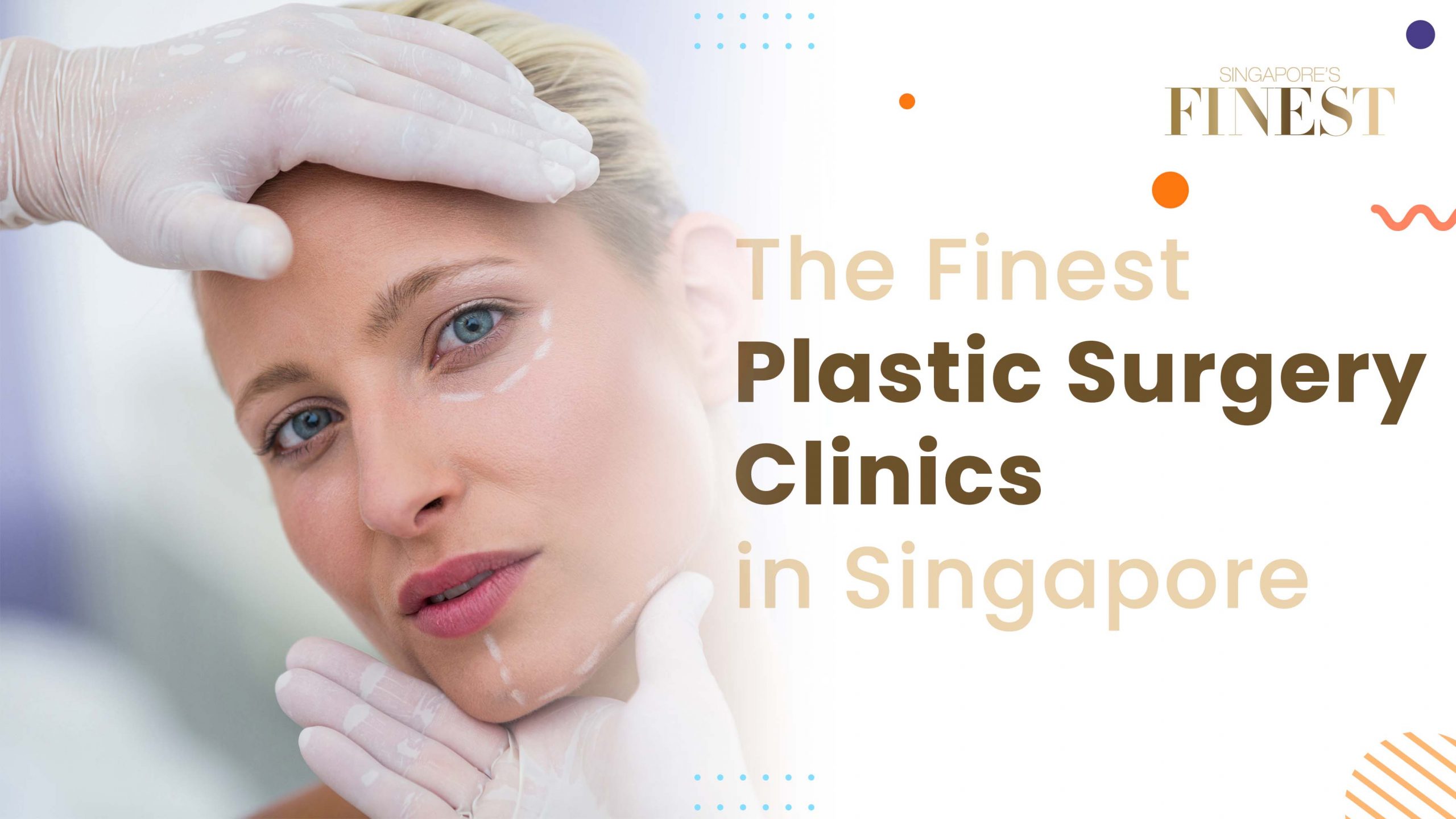 Finest Plastic Surgery Clinics in Singapore