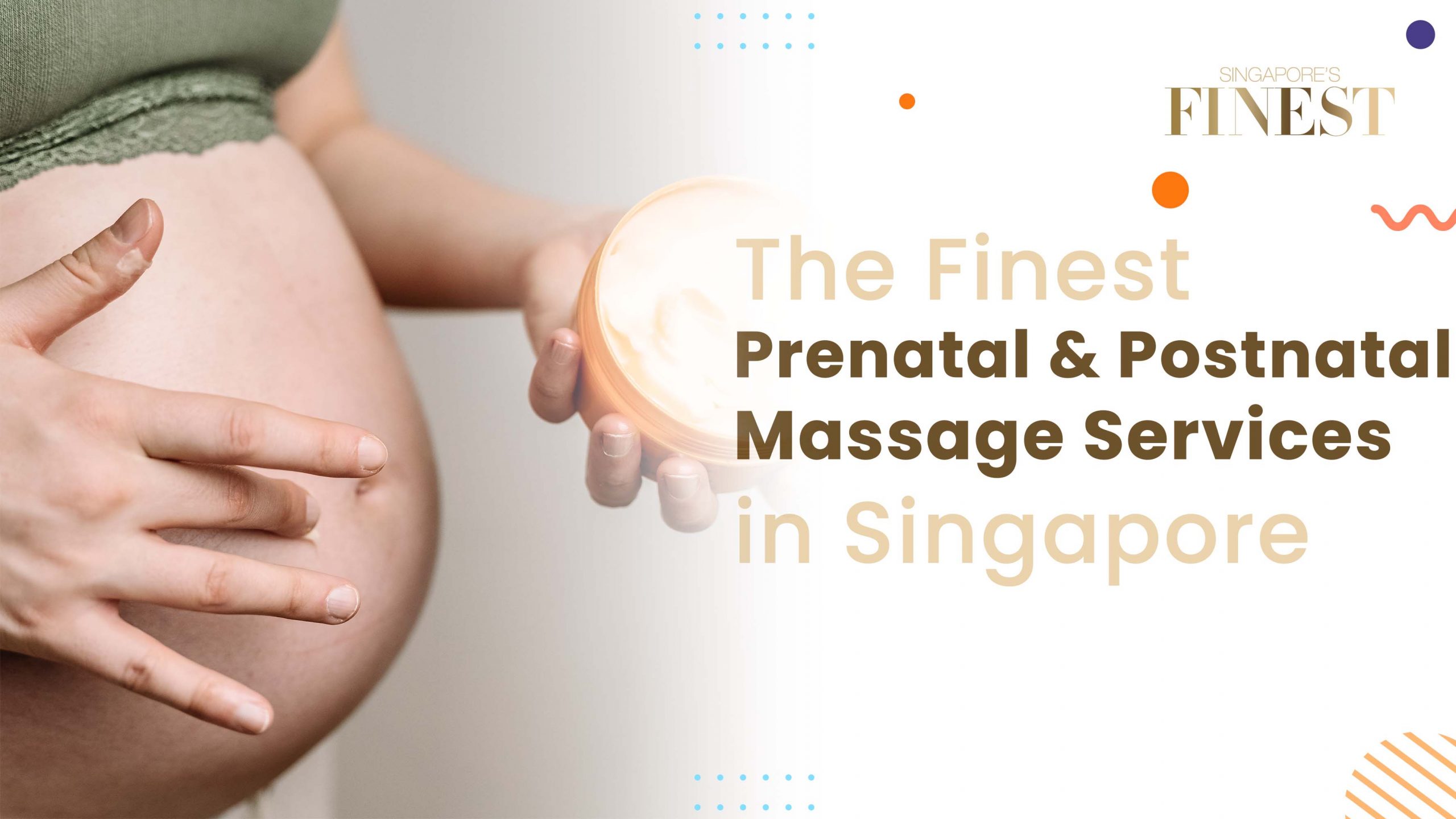 Finest Prenatal & Postnatal Massage Services in Singapore