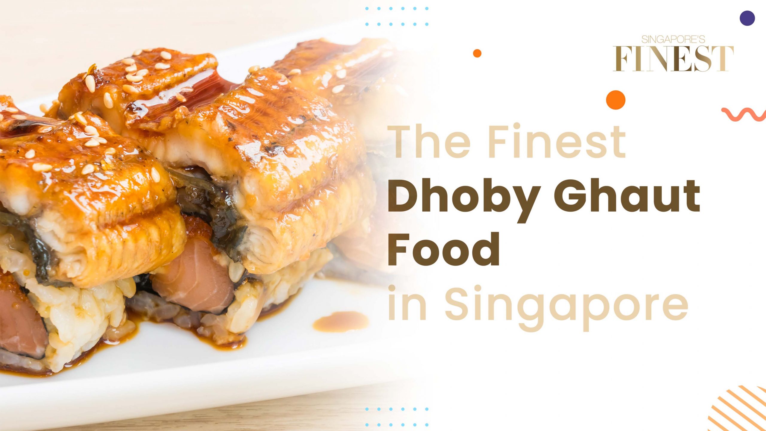 Finest Dhoby Ghaut Food in Singapore