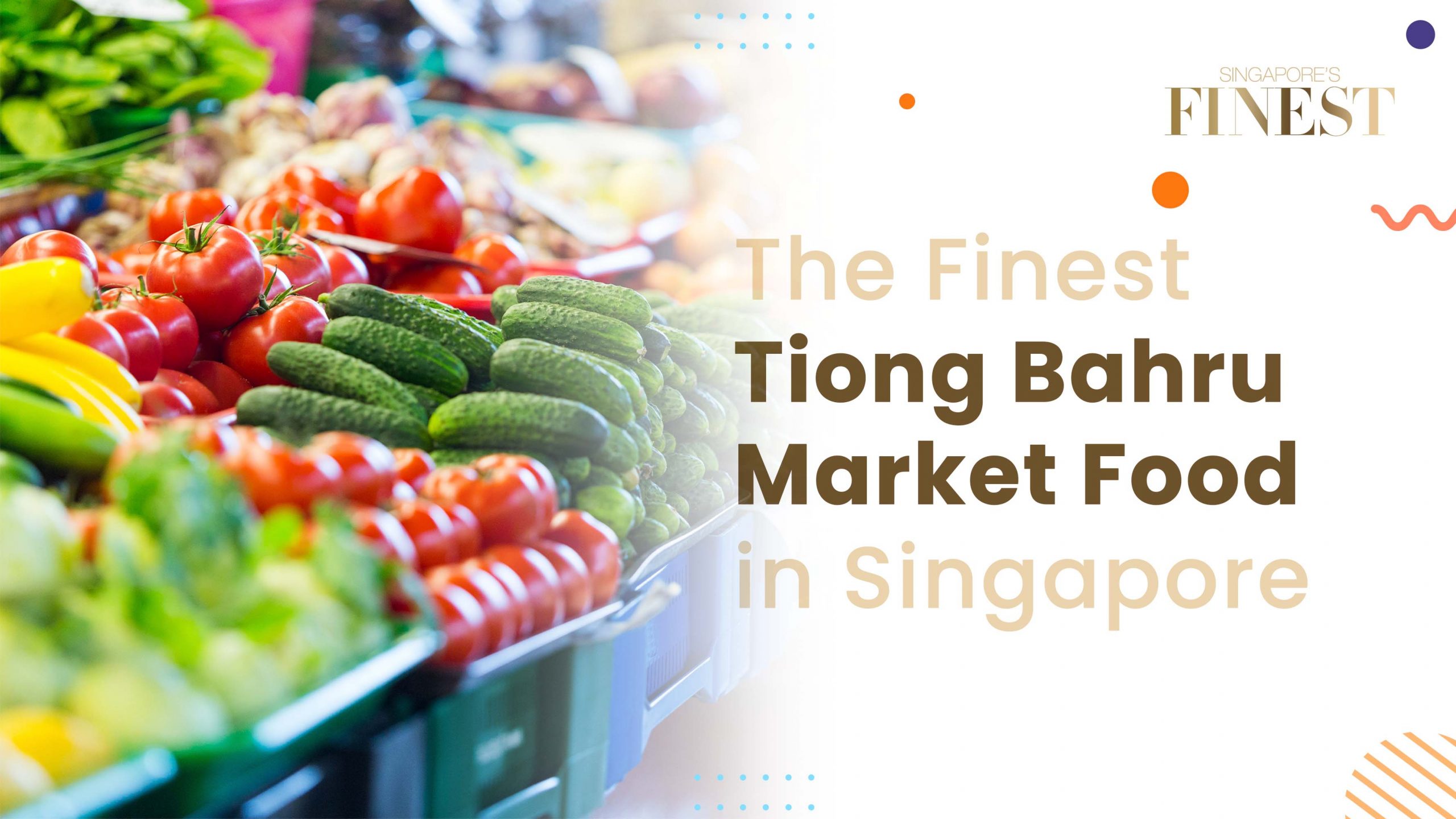 Finest Tiong Bahru Market Food in Singapore