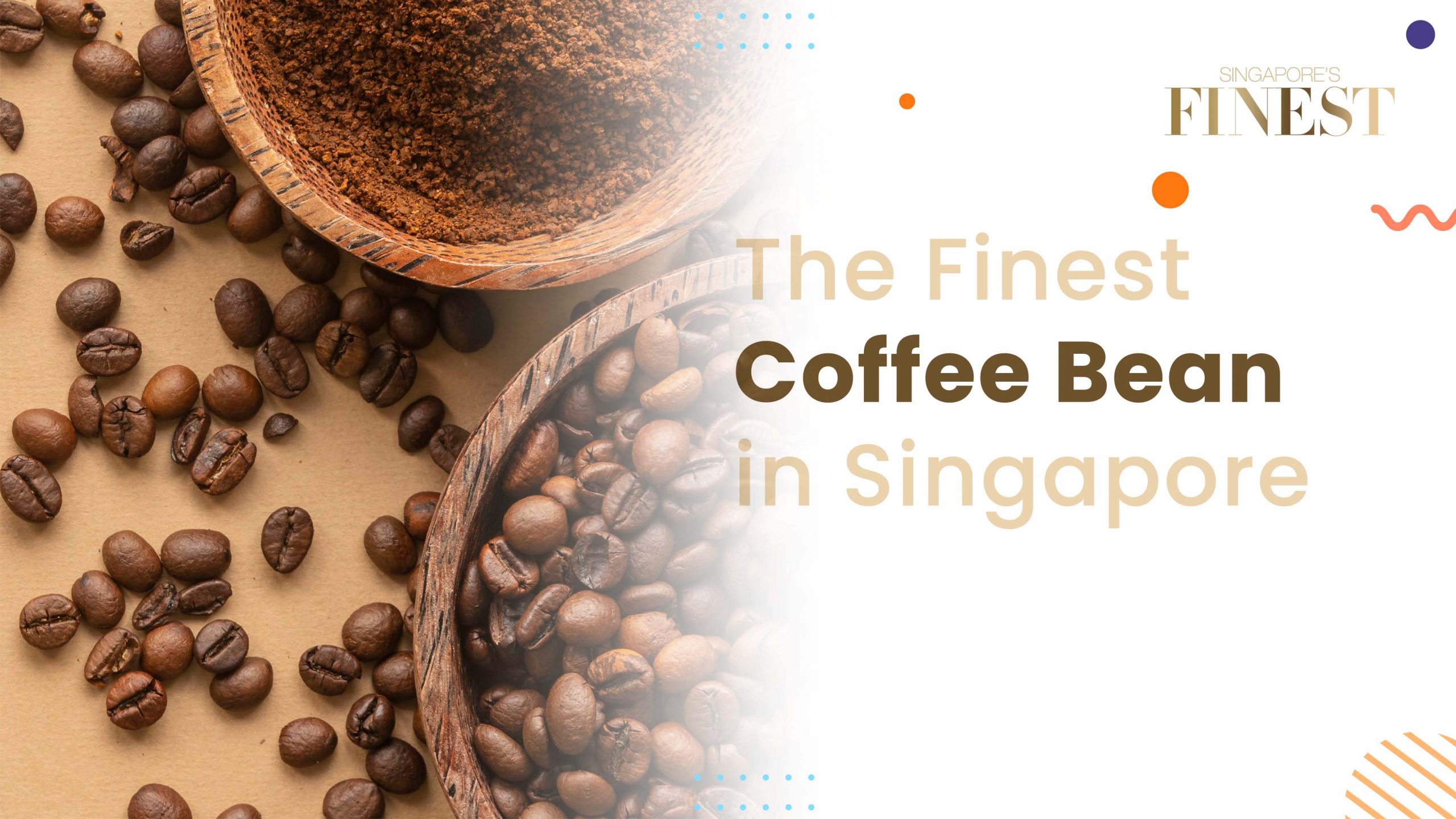 Finest Coffee Beans in Singapore