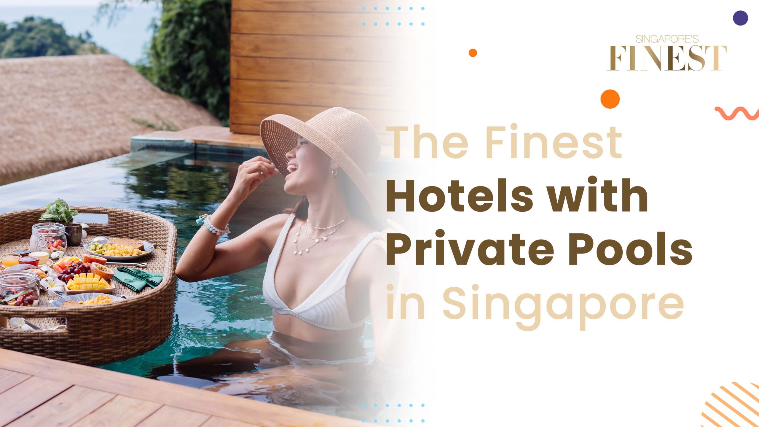 Finest Hotels with Private Pools in Singapore