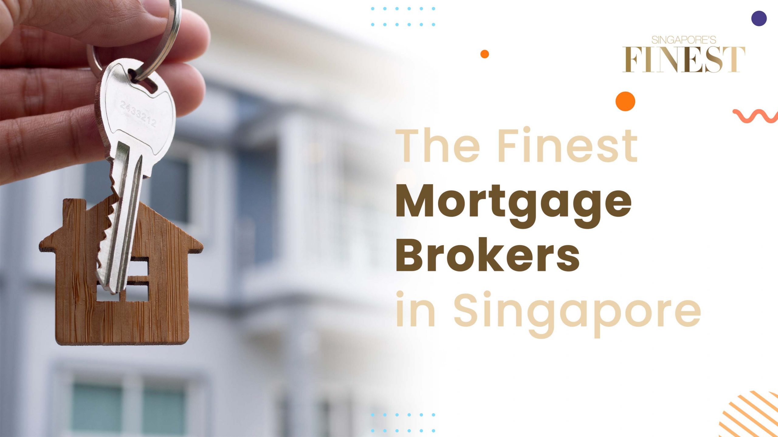 Finest Mortgage Brokers in Singapore