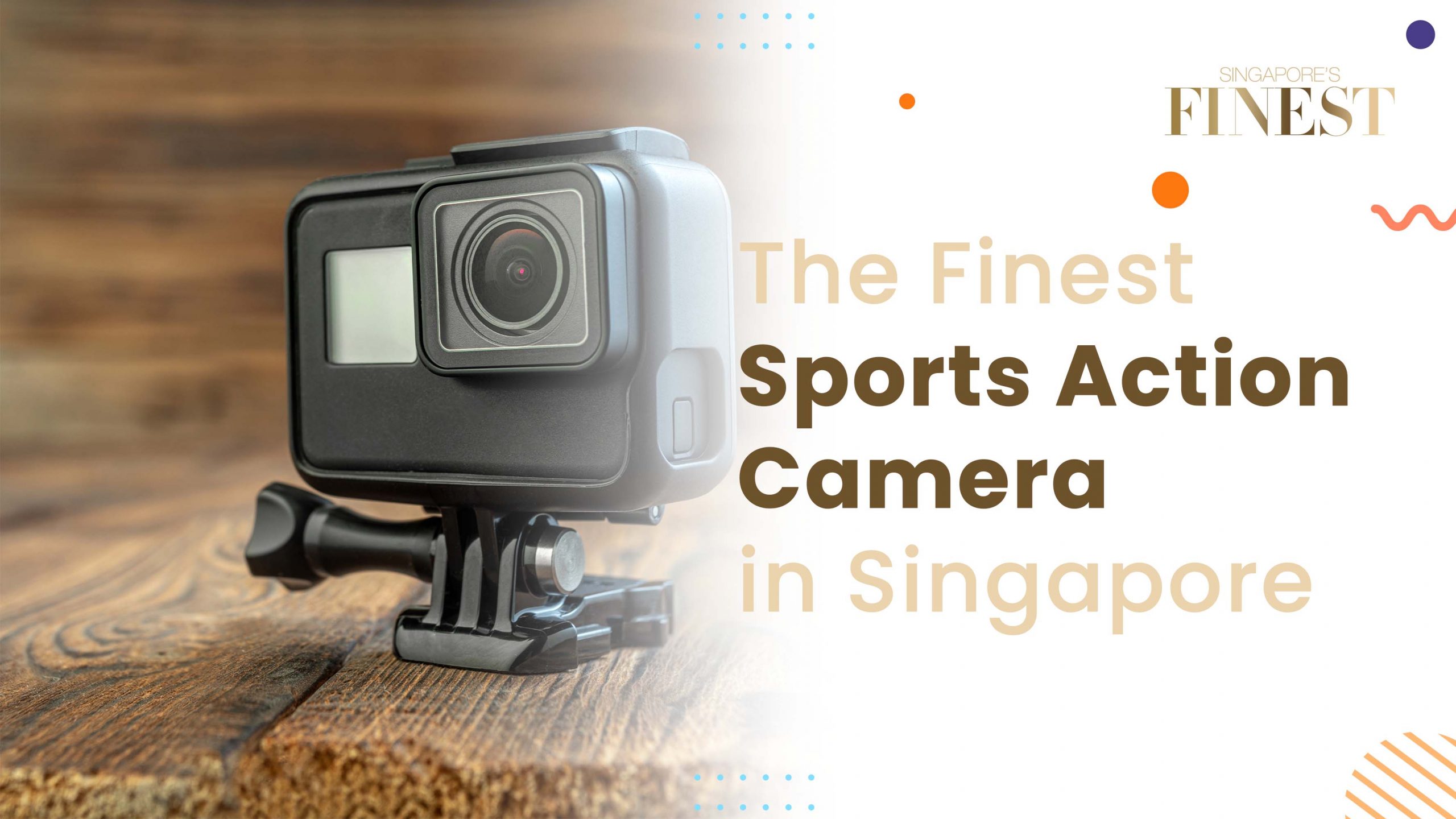 Finest Sports Action Camera in Singapore