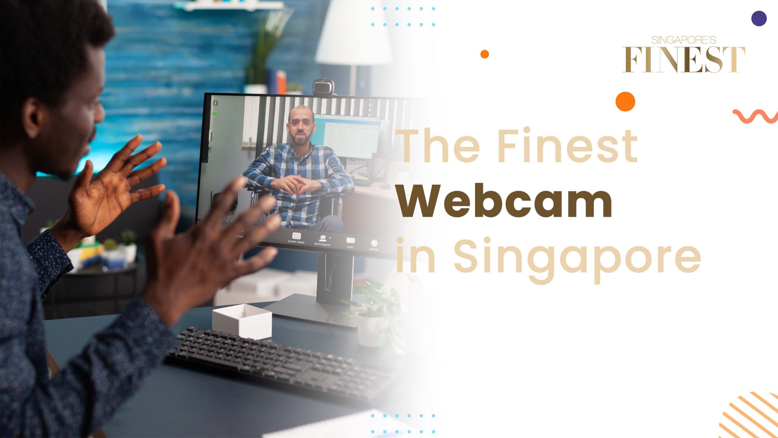 Finest Webcam in Singapore
