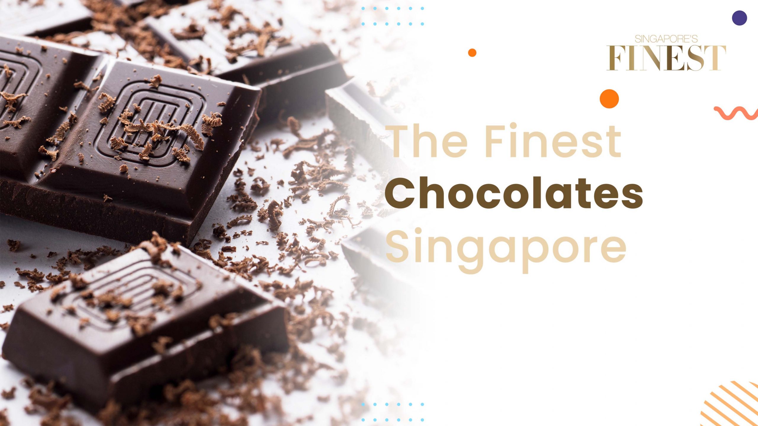 Finest Chocolates in Singapore