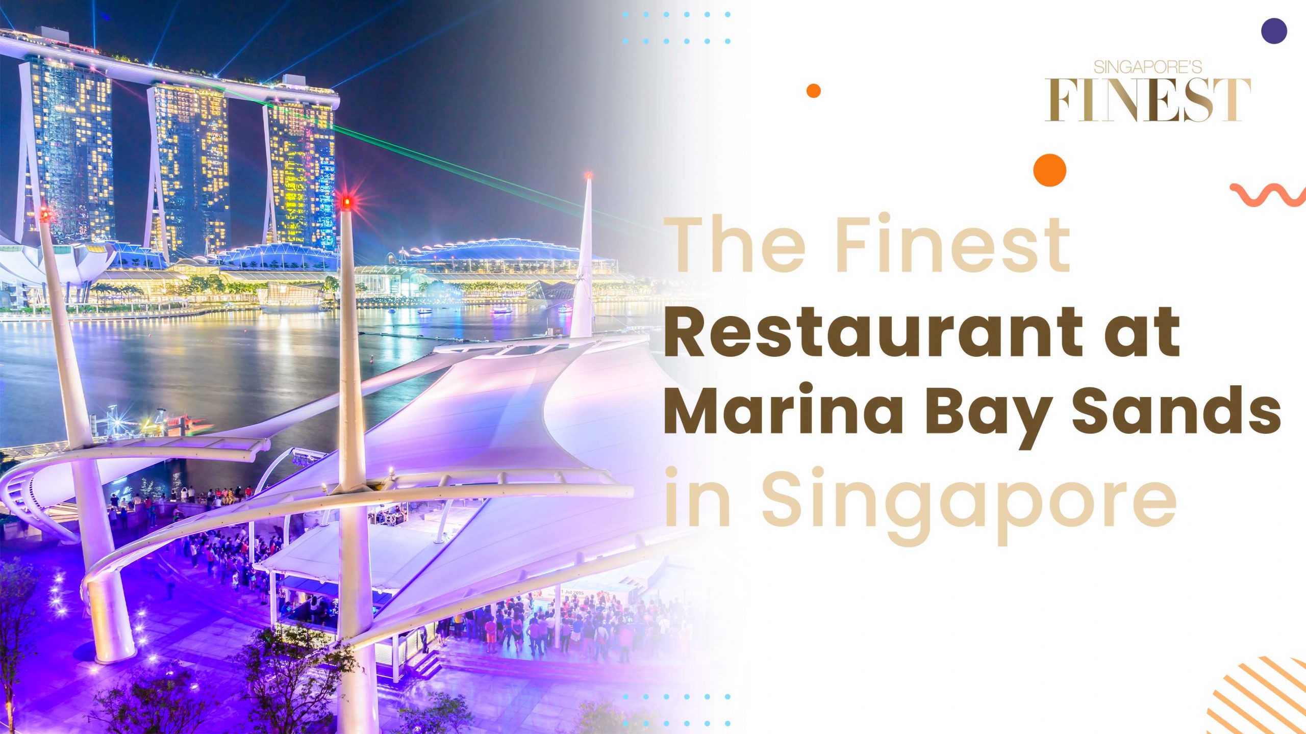 The Finest Restaurants at Marina Bay Sands