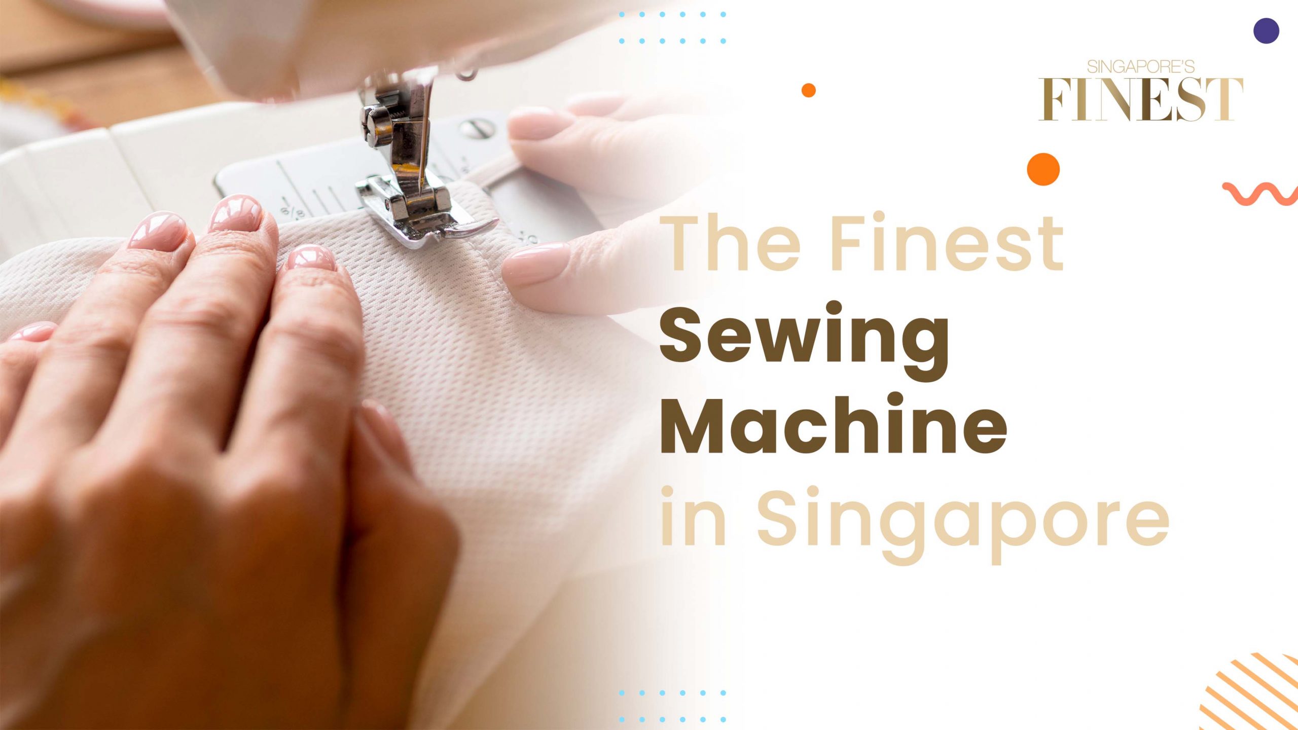 Finest Sewing Machine in Singapore